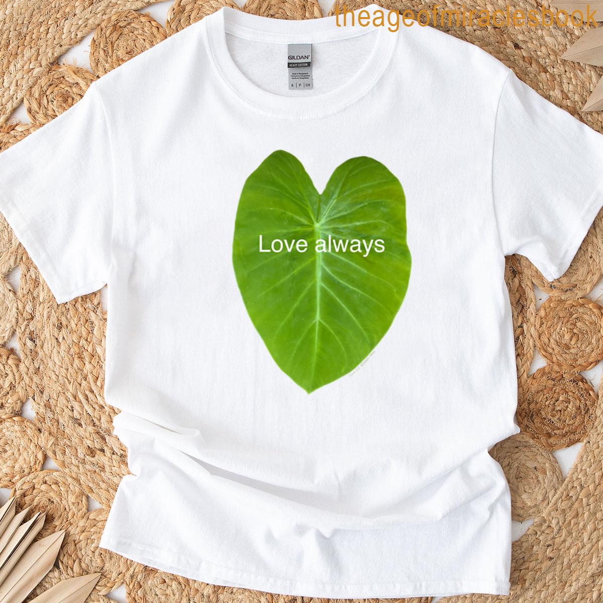 Love Always Heart Shaped Leaf T-shirt