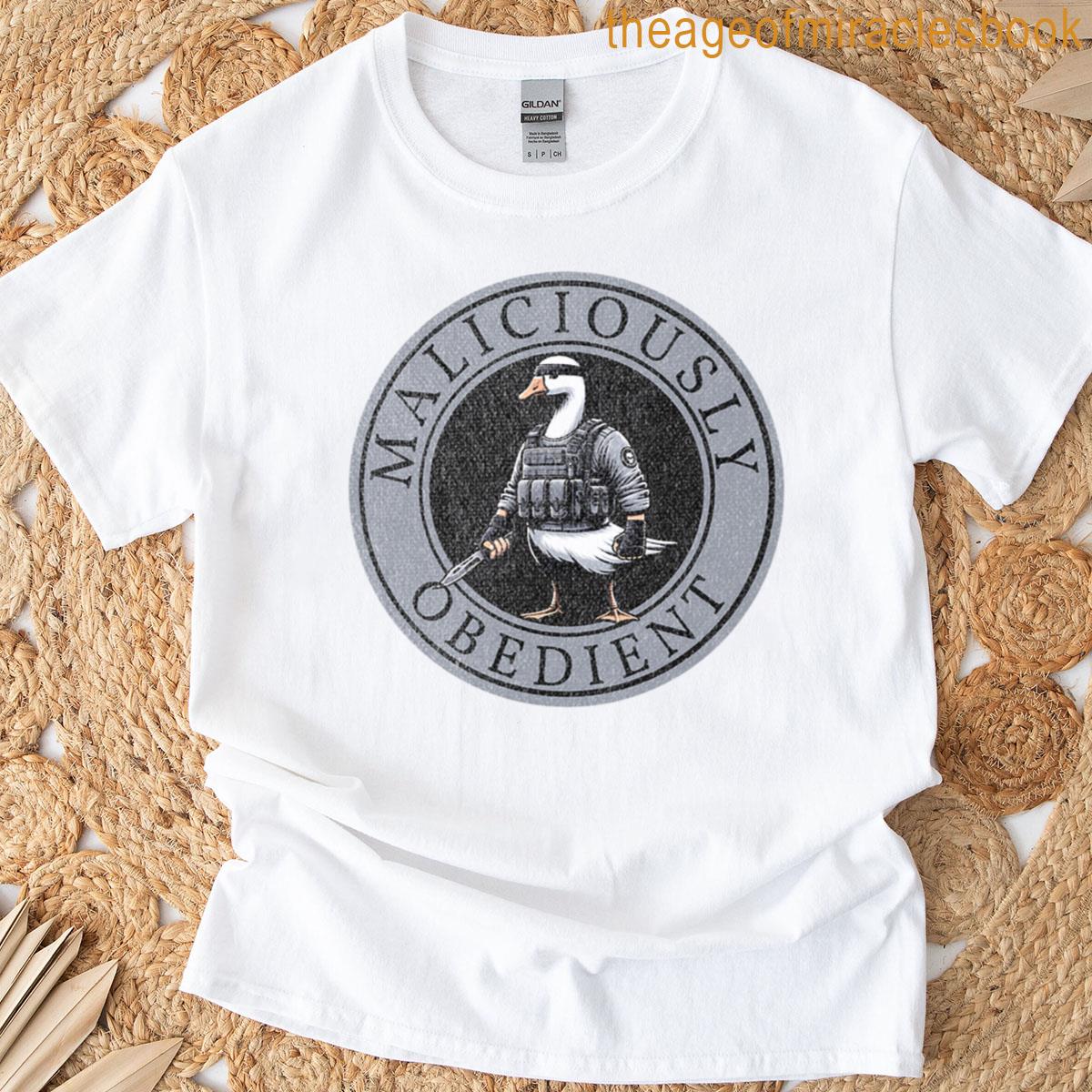 Malicious Obedience Goose T-shirt