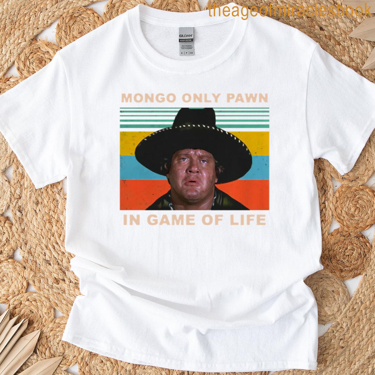 Mongo Only Pawn T-shirt