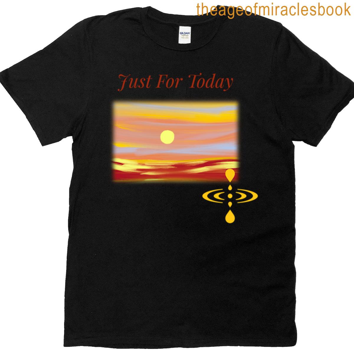 One Day At A Time T-shirt