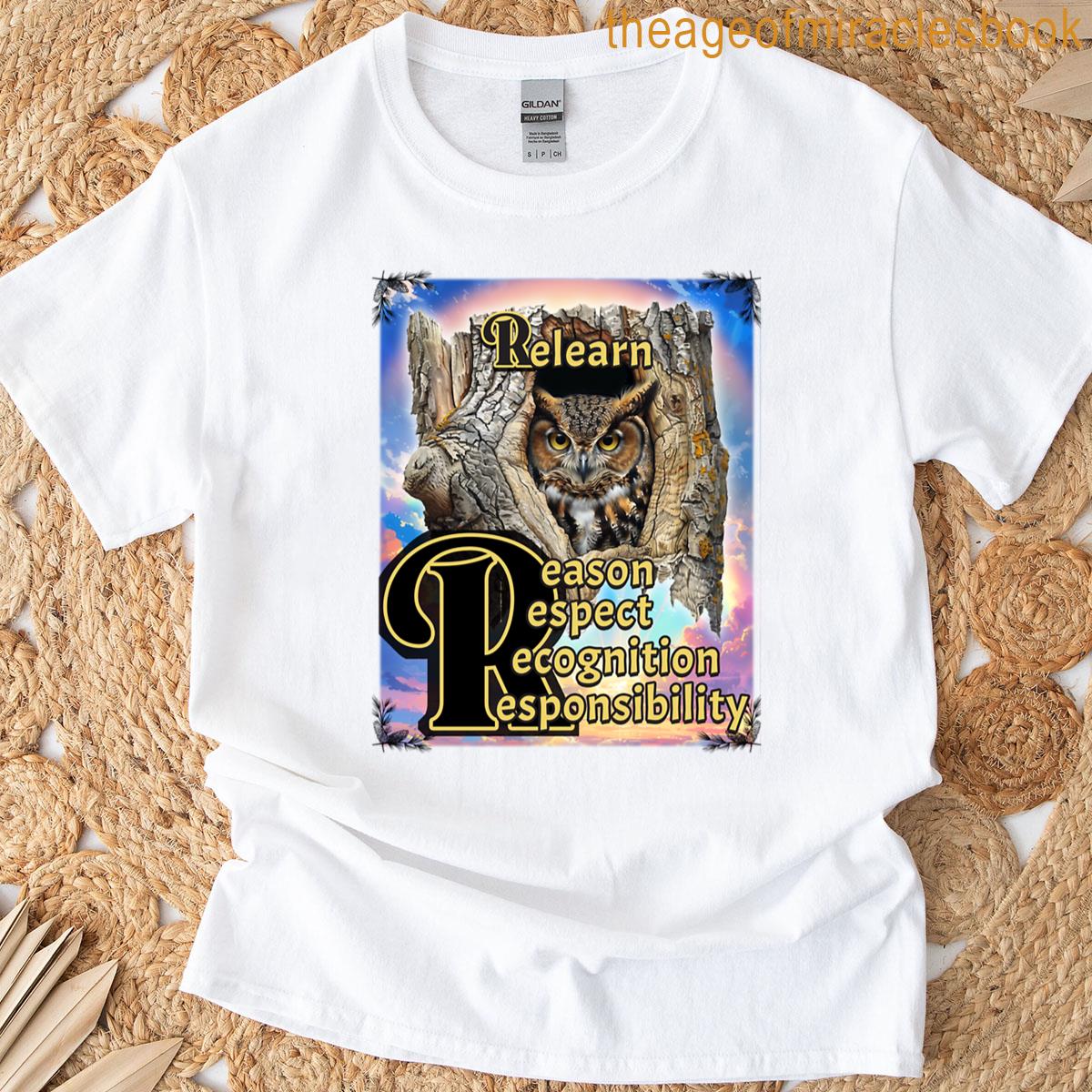 Relearn – Reason Respect Recognition Responsibility T-shirt