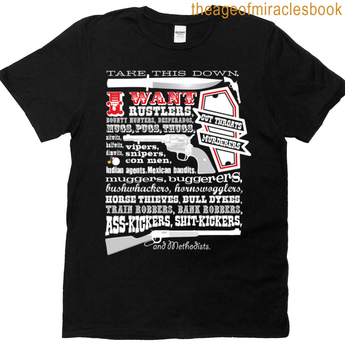 Take This Down I Want Blazing Saddles T-shirt