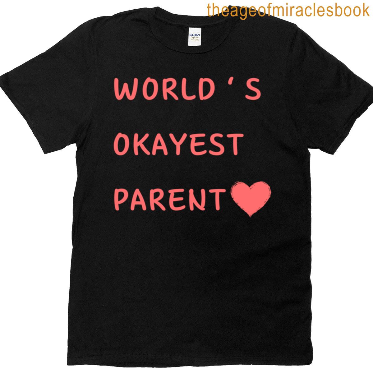 Worlds Okayest Parent Mcgill Dad T-shirt