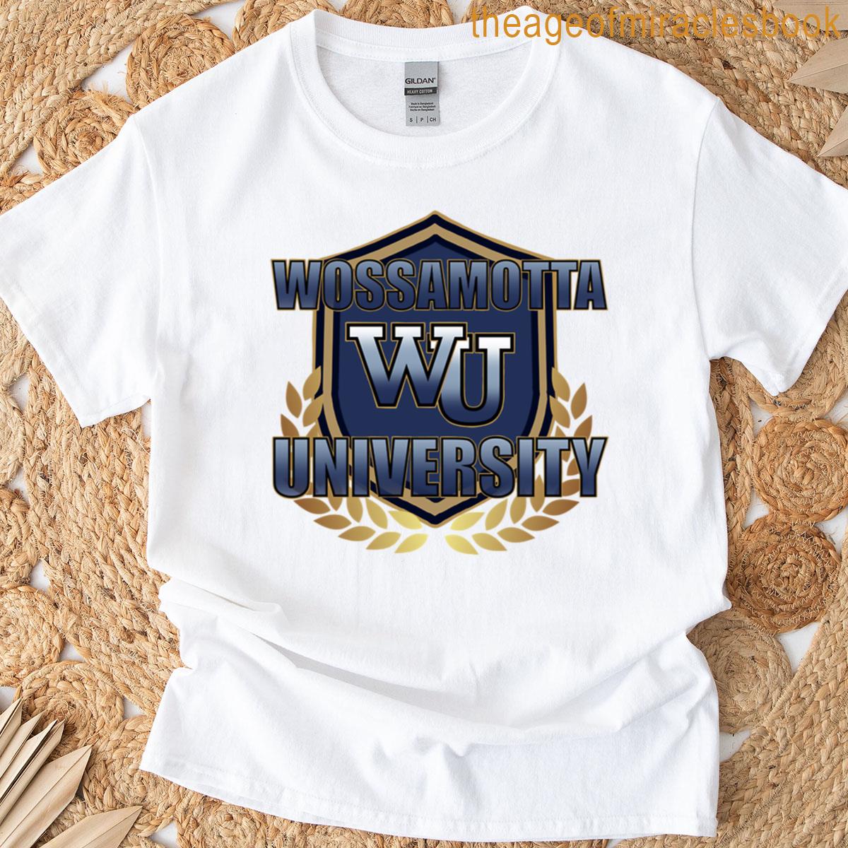 Wossamotta University T-shirt
