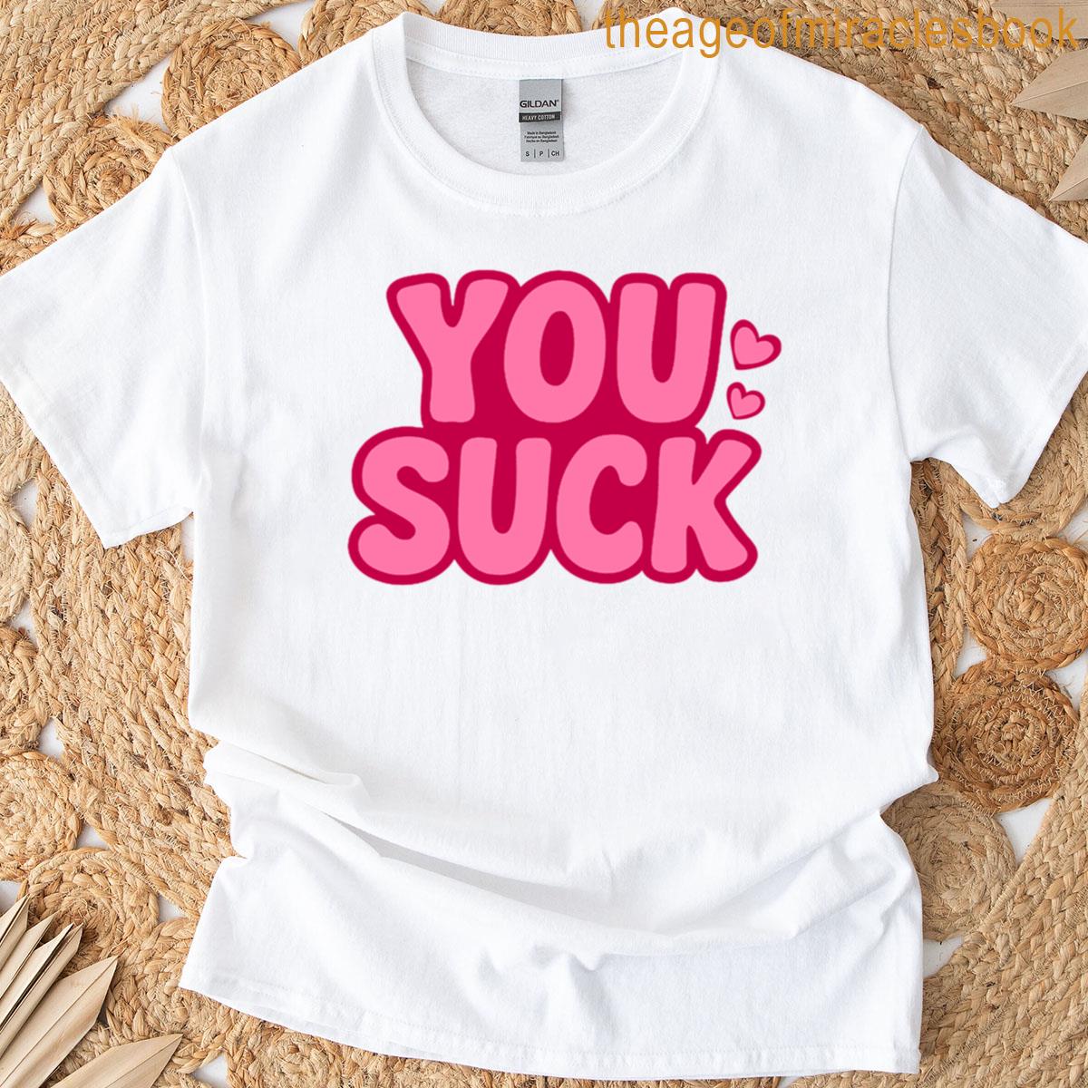 You Suck Pink Oversized T-shirt
