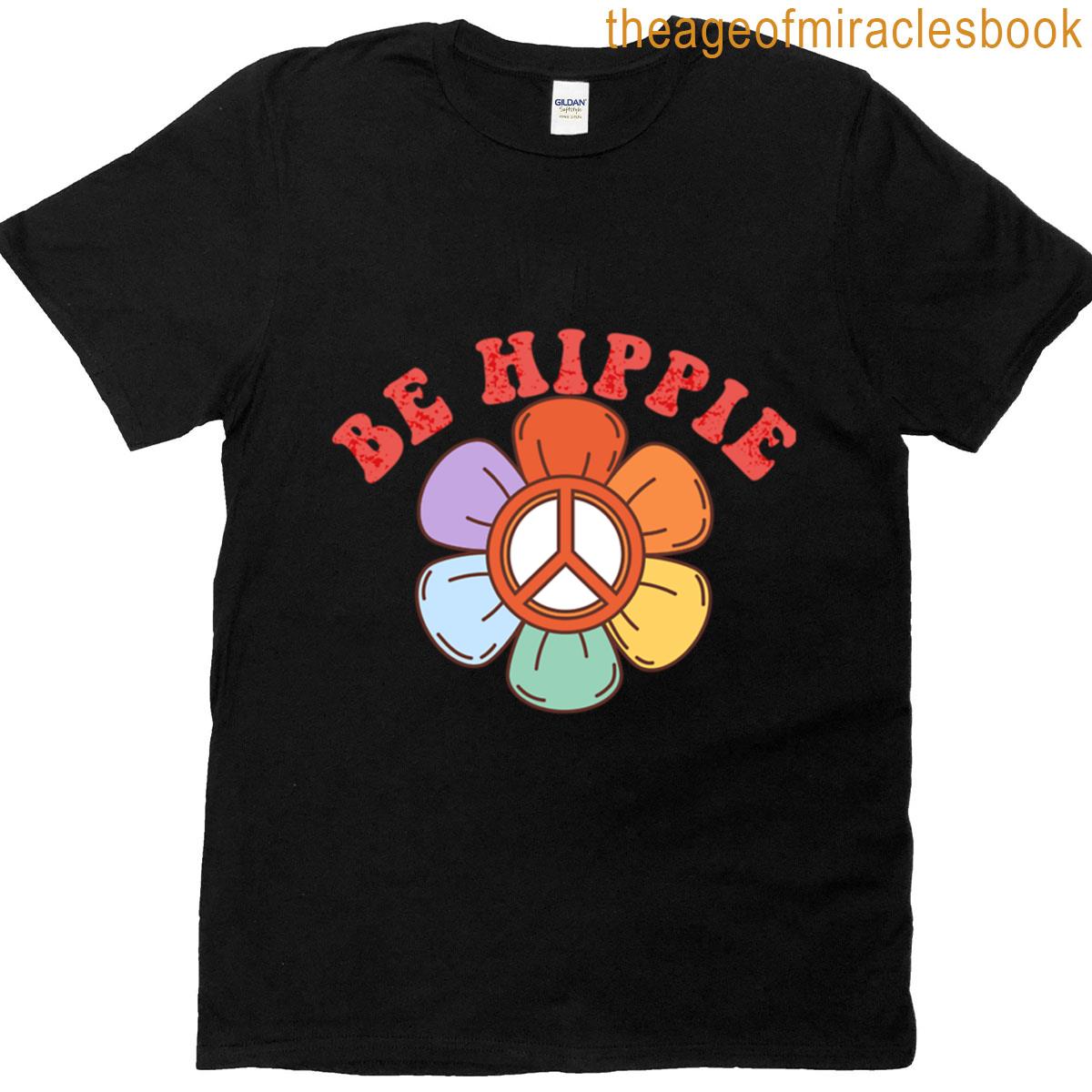 Be Hippie T-shirt