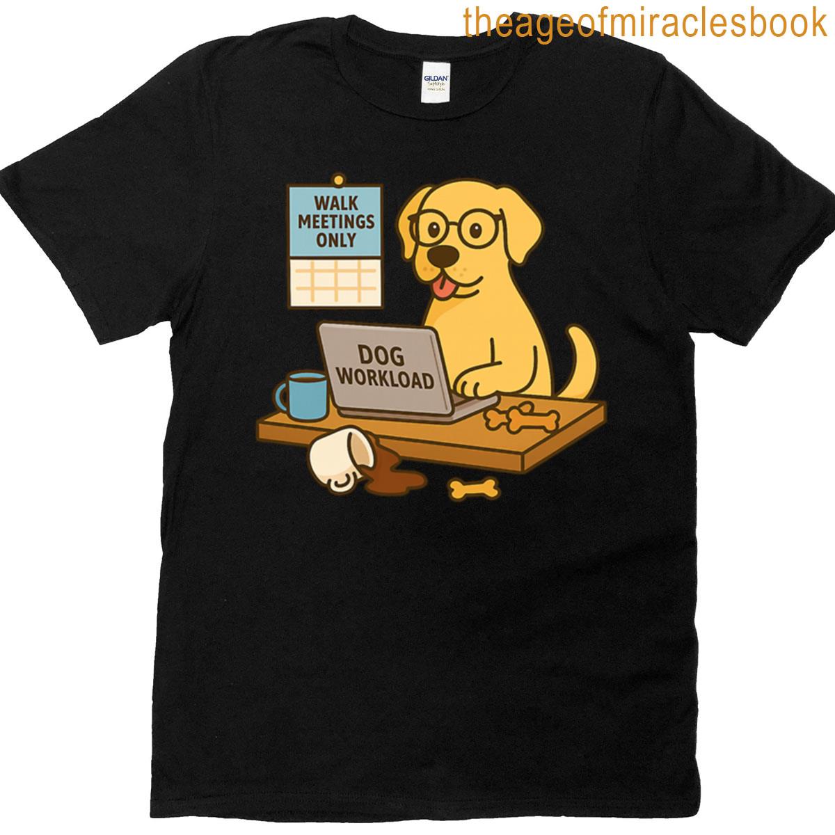 Dog Workload Funny Labrador At Work Cartoon Design T-shirt