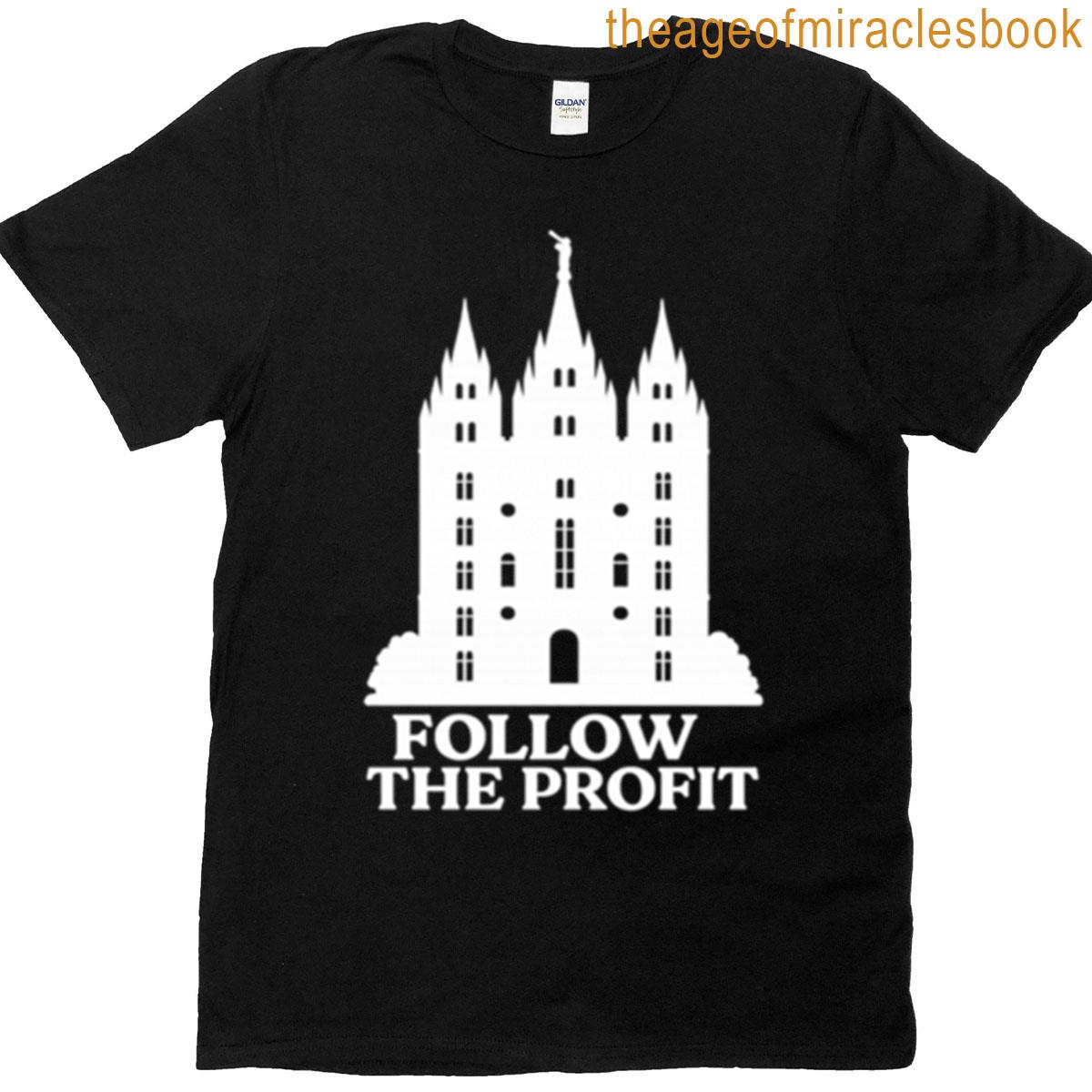 Follow The Profit T-shirt