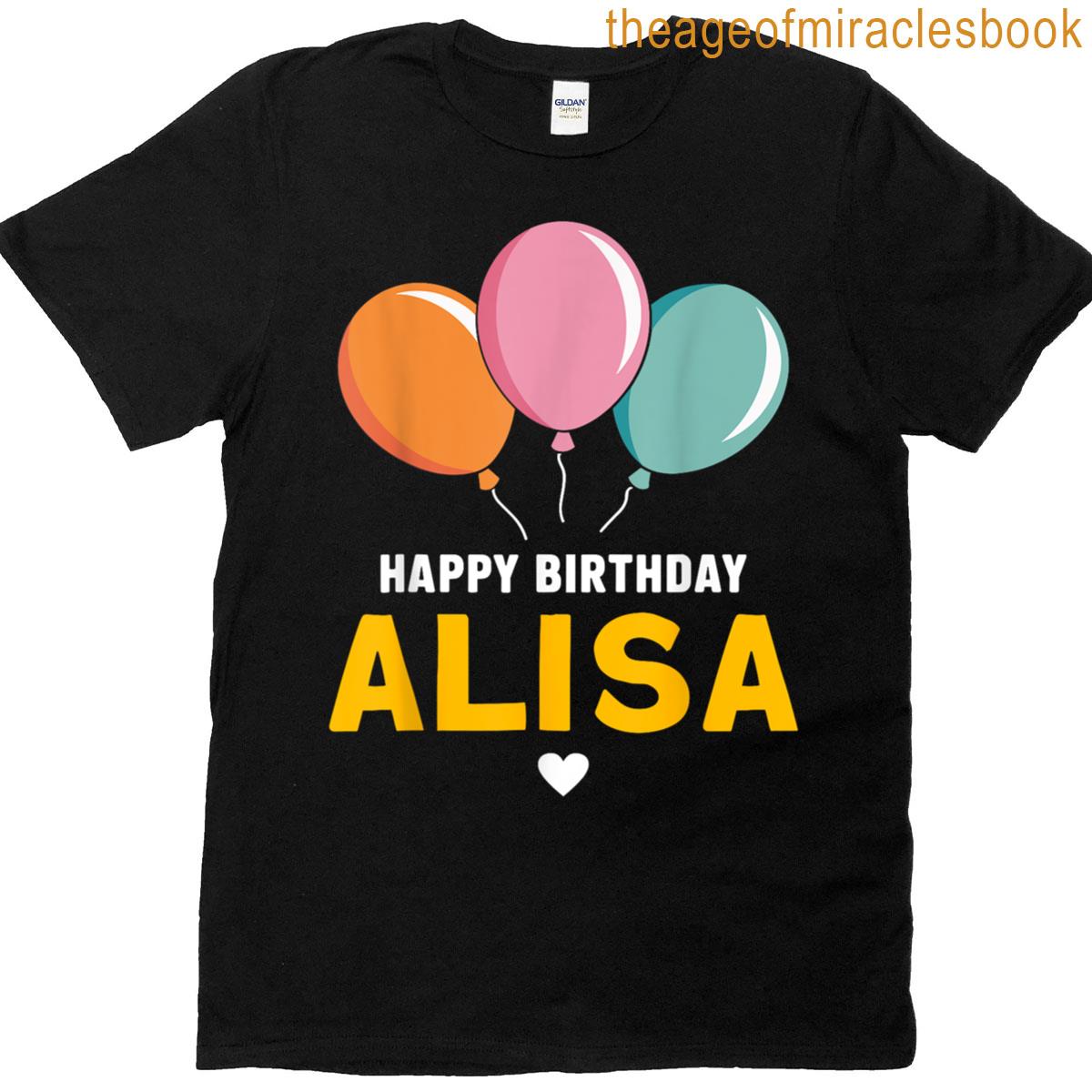 Happy Birthday Alisa T-shirt