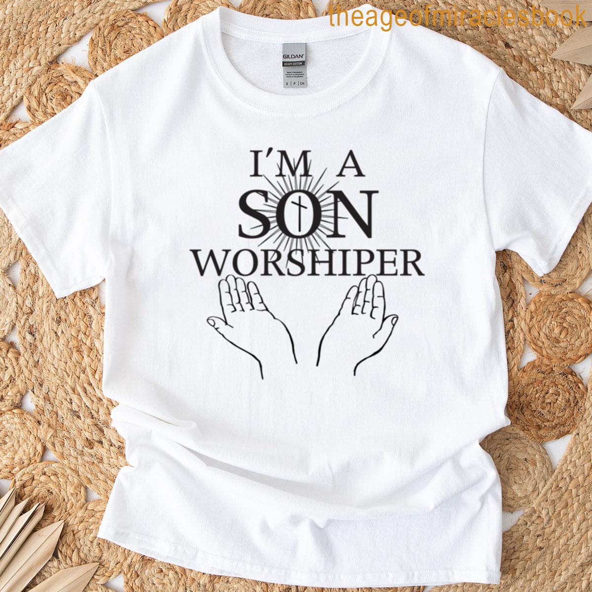 Im A Son Worshiper T-shirt