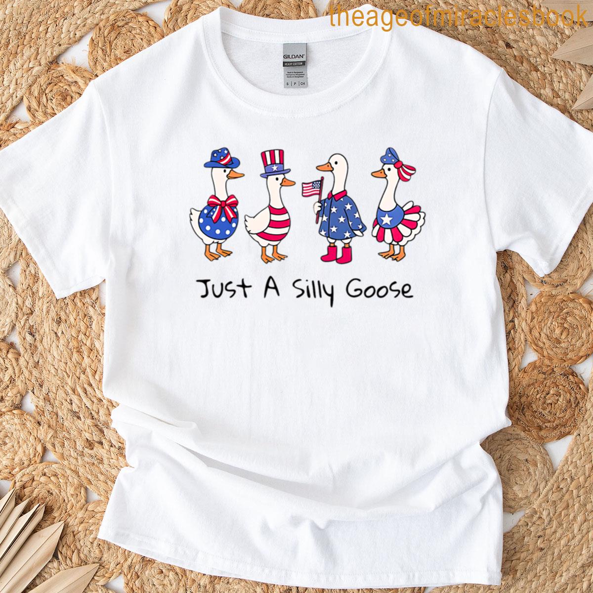 Just A Silly Goose T-shirt