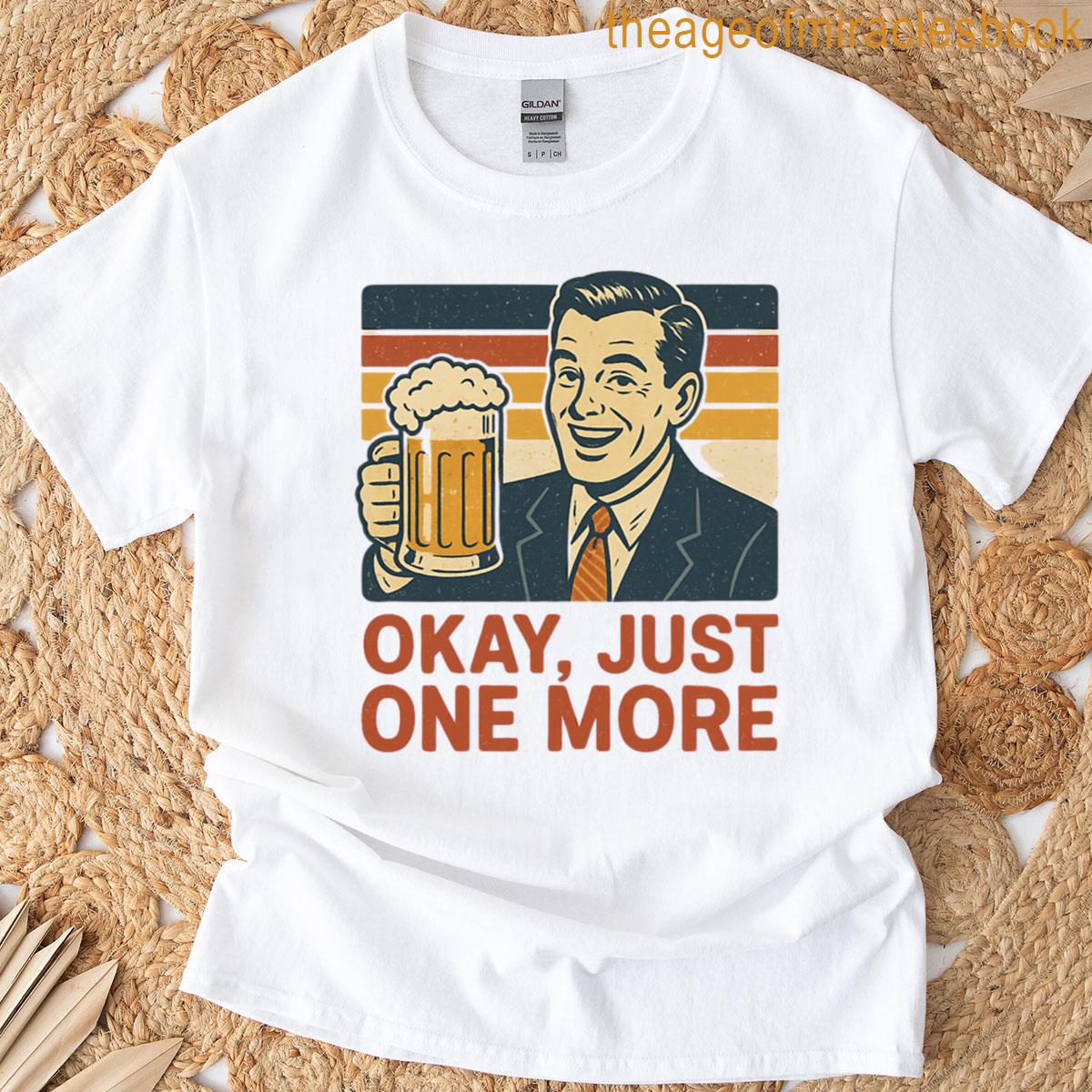 Just One More T-shirt