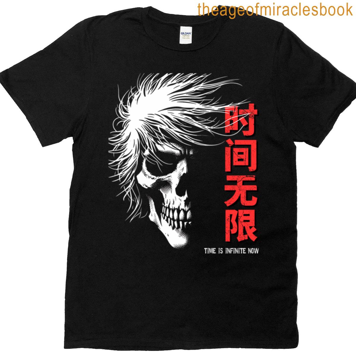 Time Is Infinite Now T-shirt