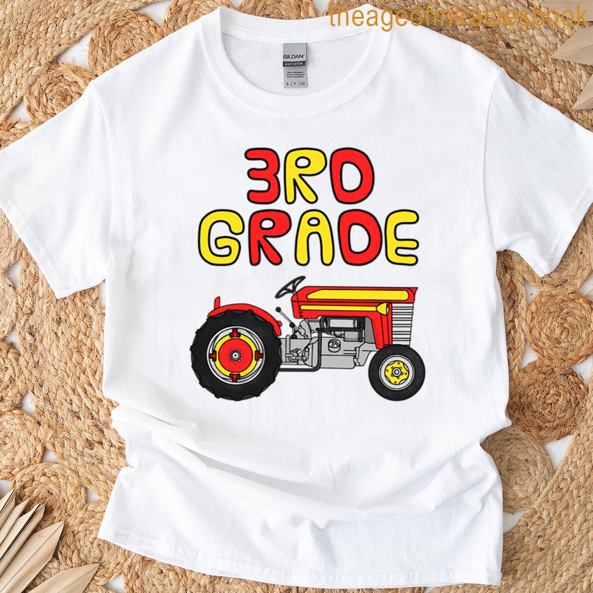 3rd Grade Tractor Back To School Elementary Teacher T-shirt 3rd Grade Tractor Back To School Elementary Teacher T-shirt