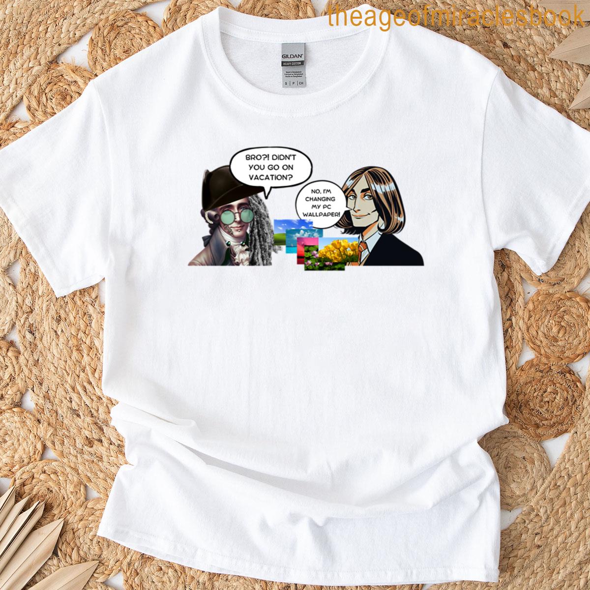 Bro Is Normal T-shirt