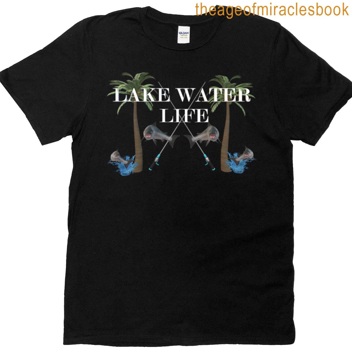Lake Water Life T-shirt