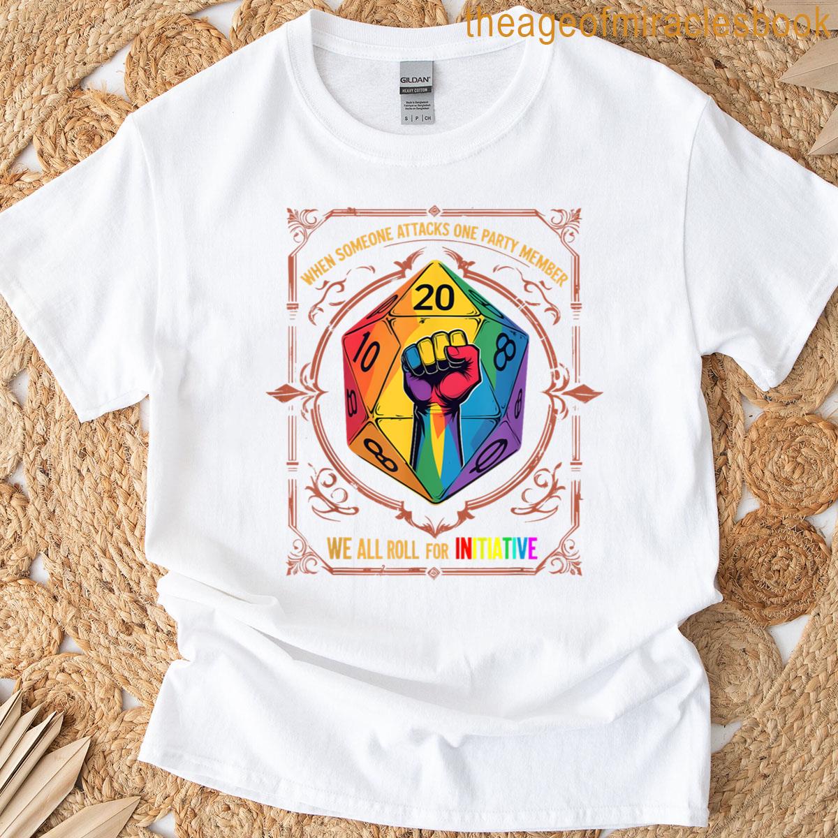 Lgbt Dnd When Someone Attacks One Party Member T-shirt