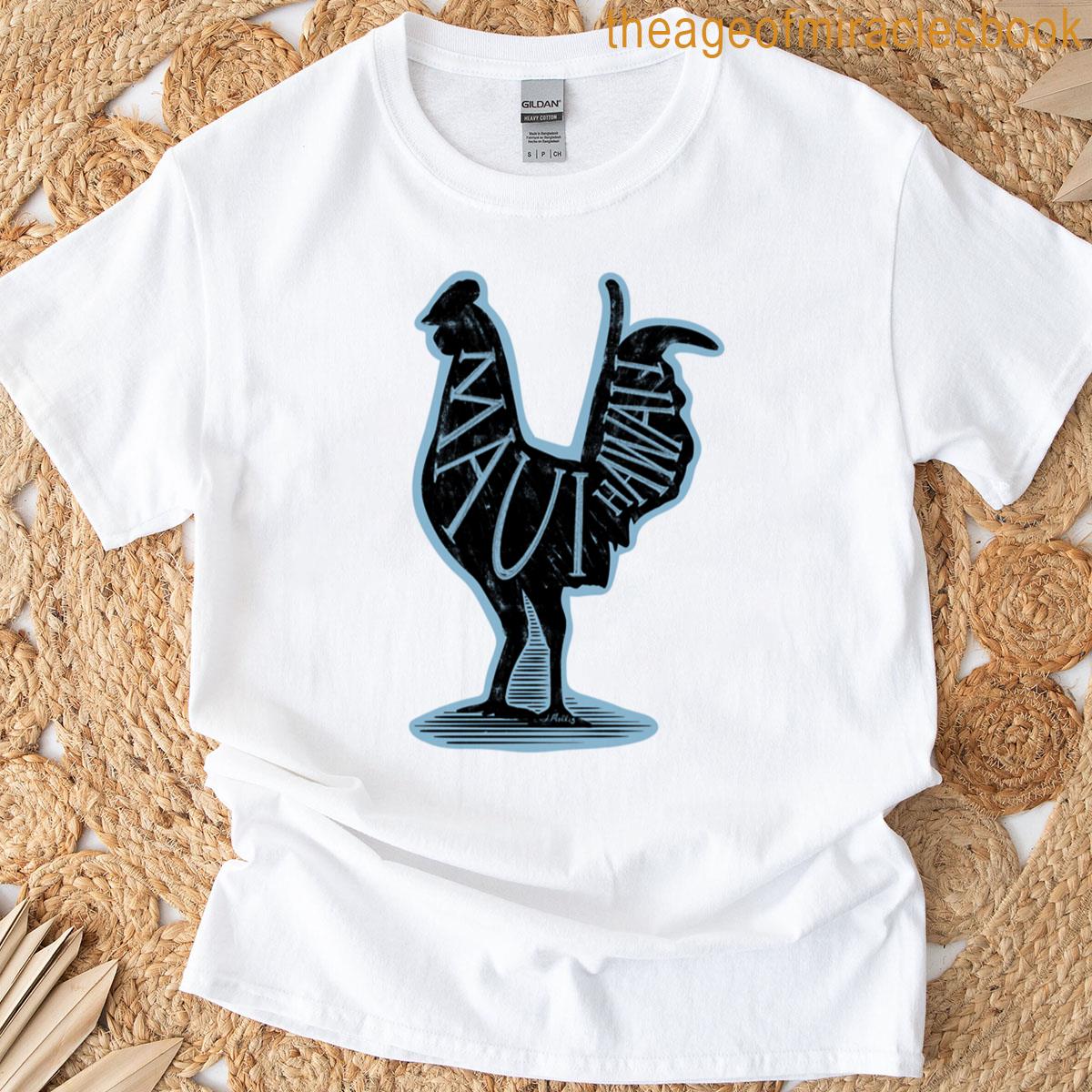 Maui Hawaii Chicken T-shirt