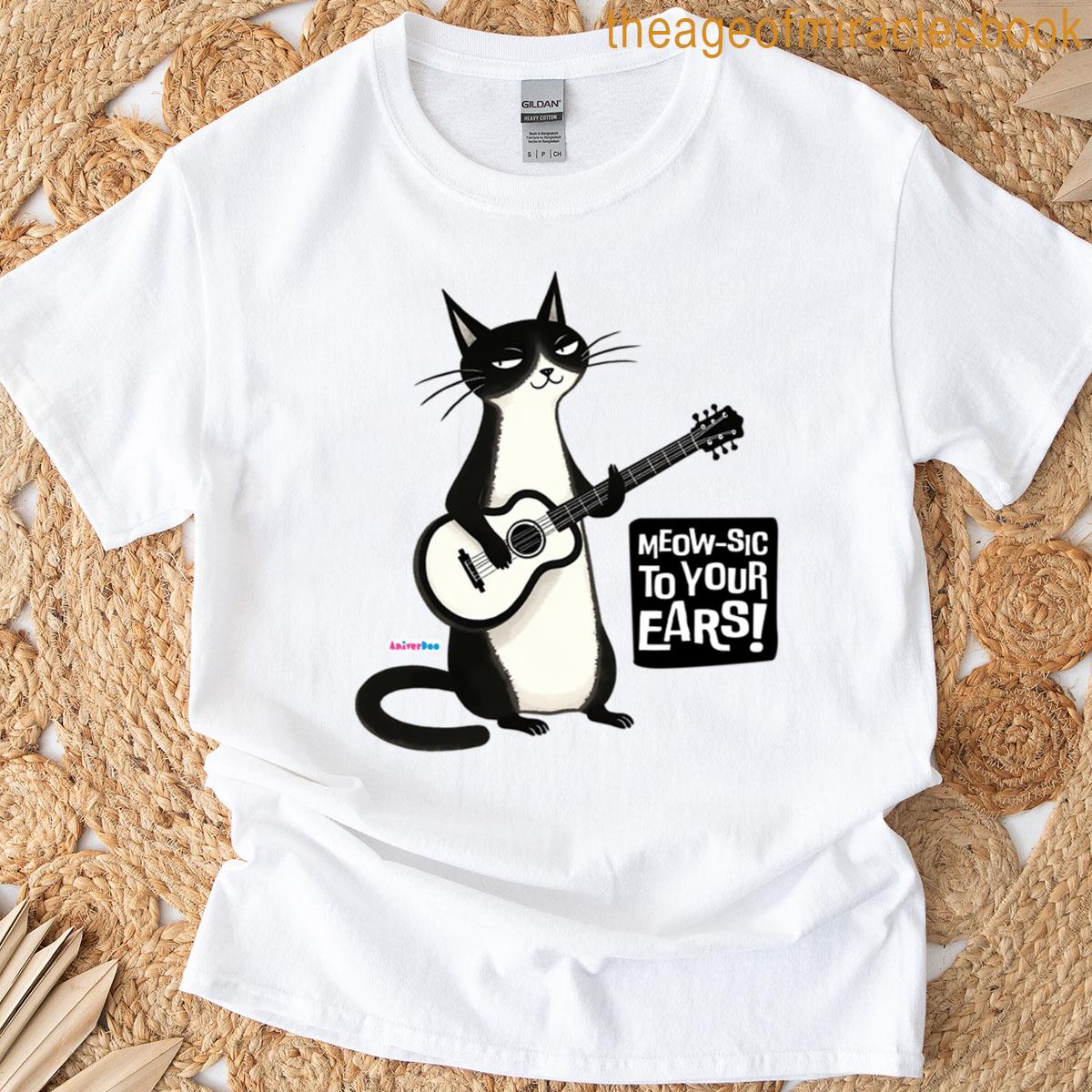 Meowsic To Your Ears T-shirt