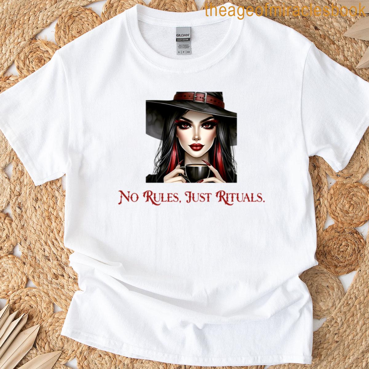 No Rules Just Rituals T-shirt