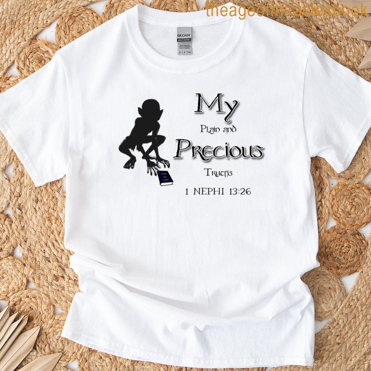 Plain And Precious Truths T-shirt