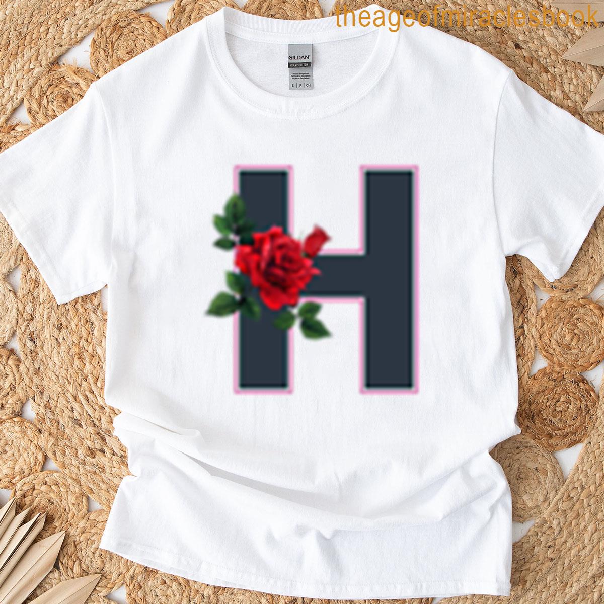 Rose Initial H Letter Design Romantic Gift T-shirt