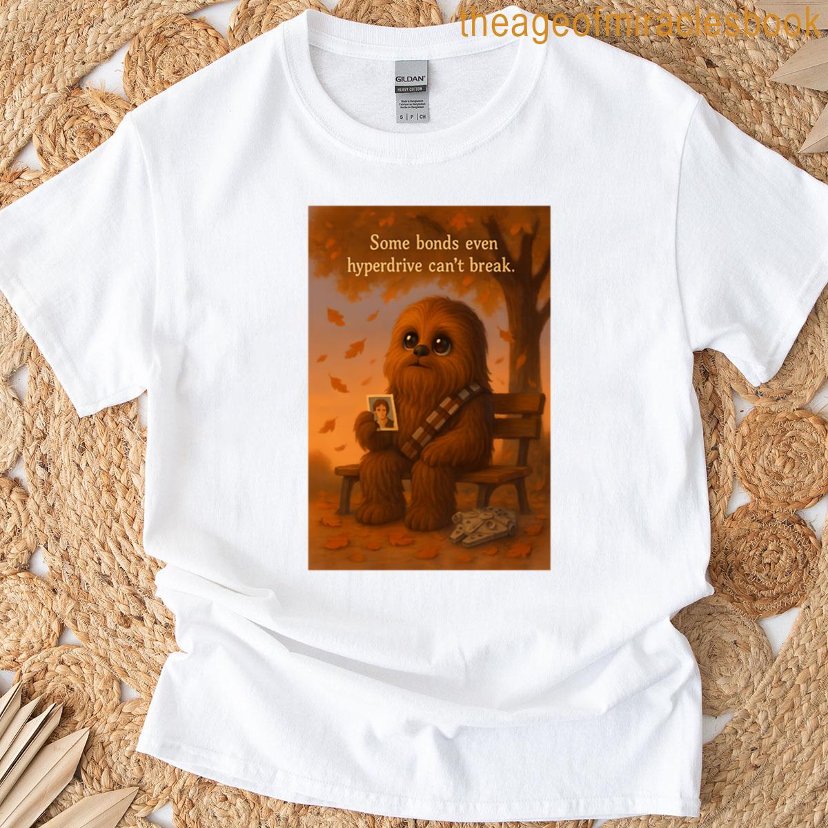 Unbreakable Bonds A Wookiees Remembrance T-shirt