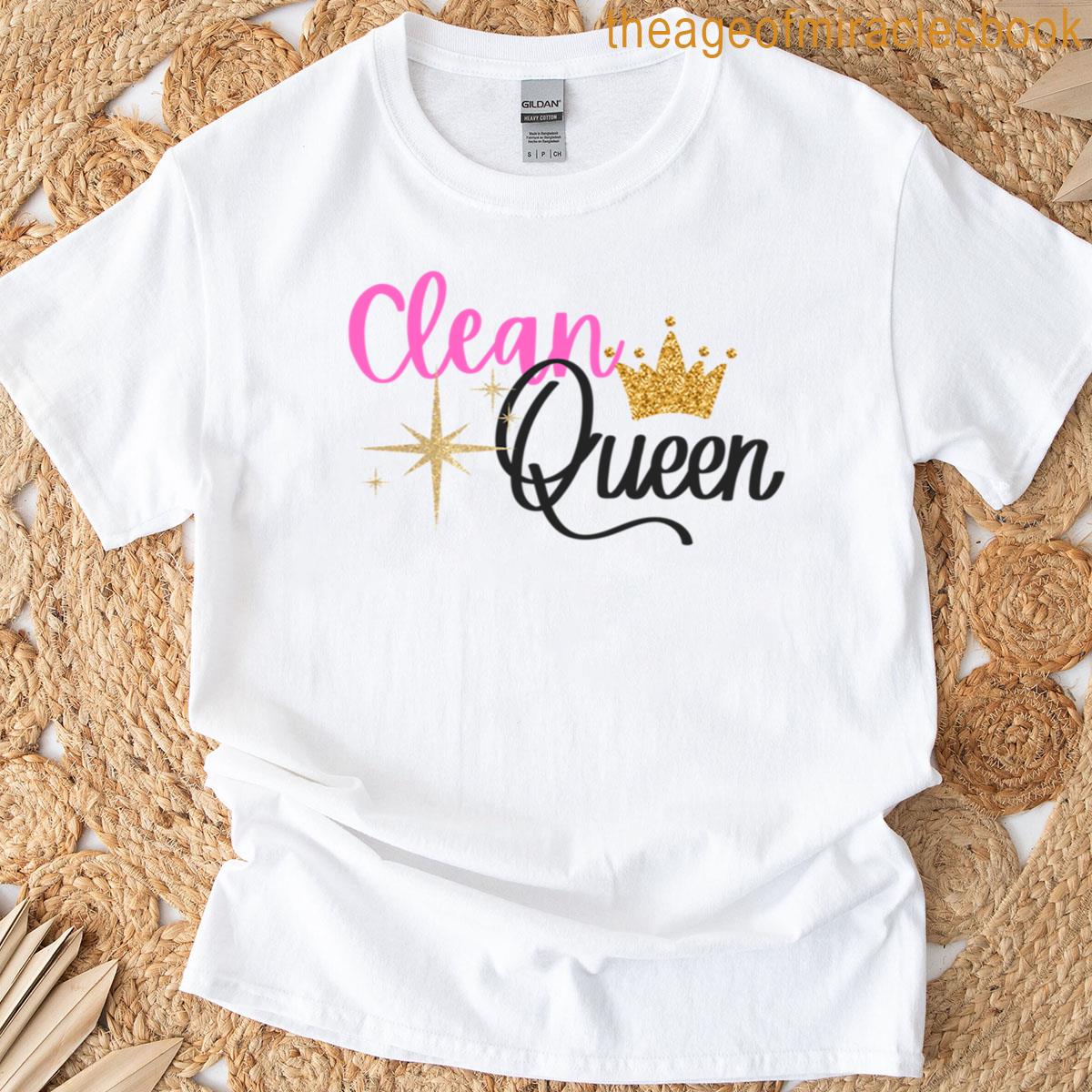 Clean Queen T-shirt