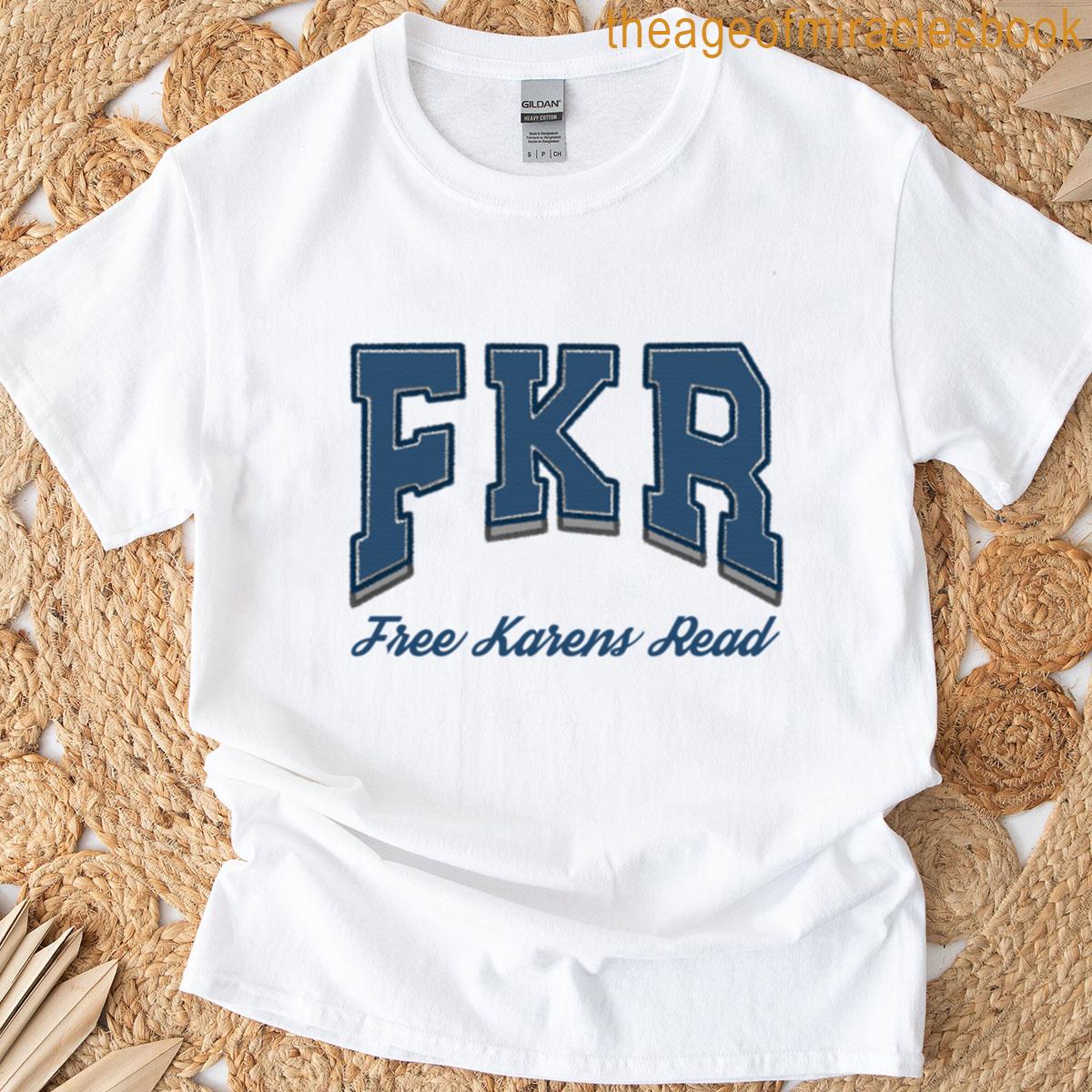 Fkr Free Karens Read T-shirt