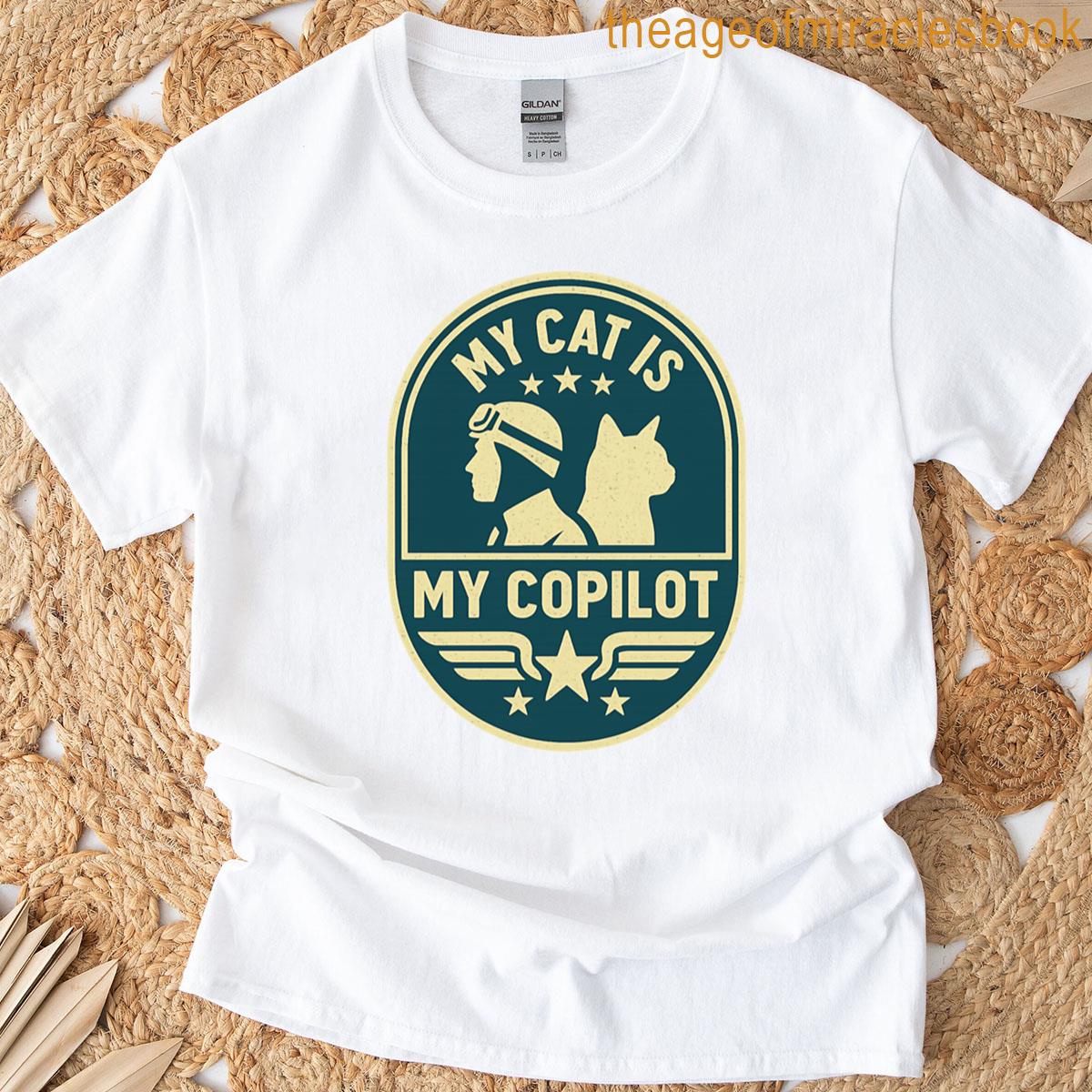 My Cat Is My Copilot Vintage Flight Patch Design T-shirt