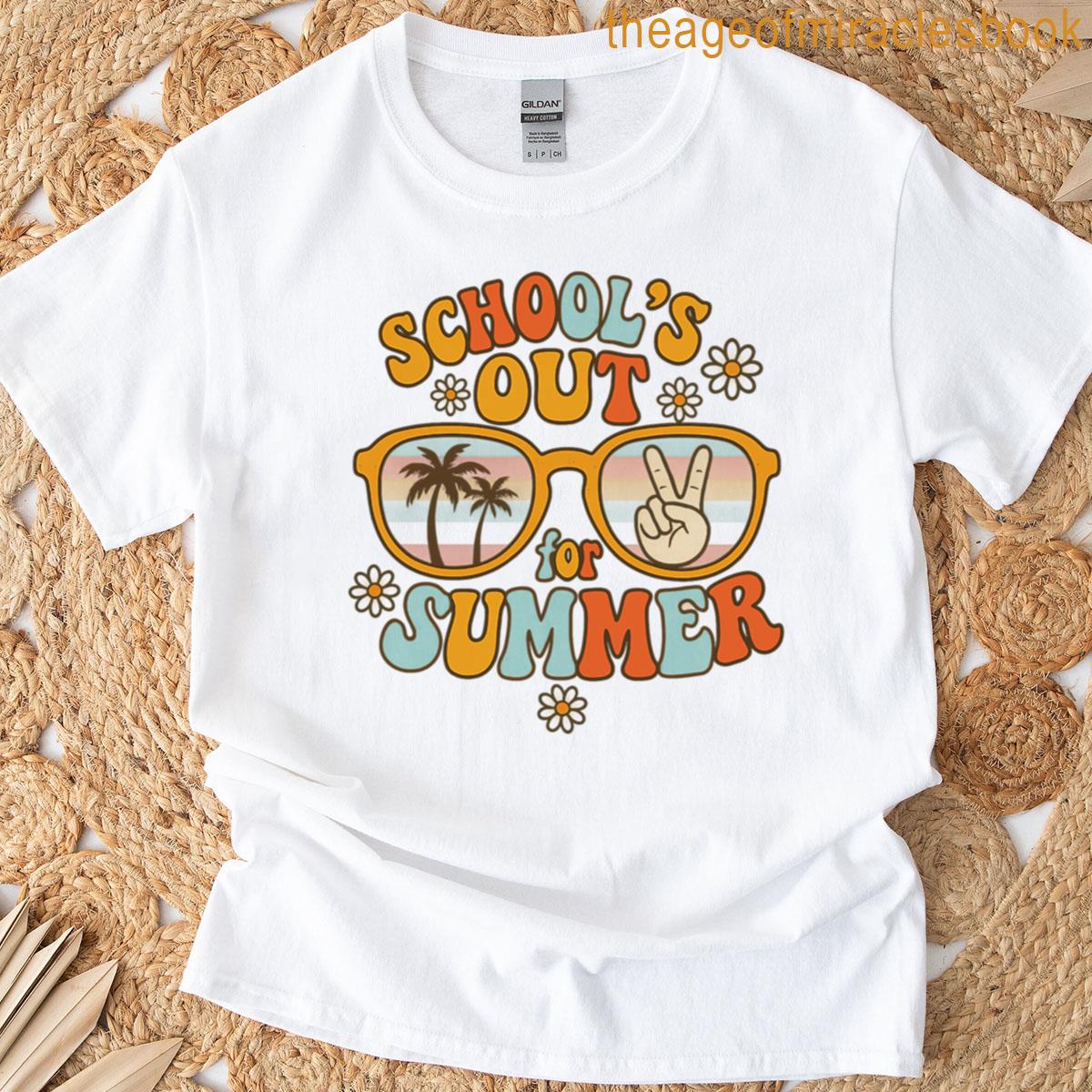 Schools Out For Summer T-shirt