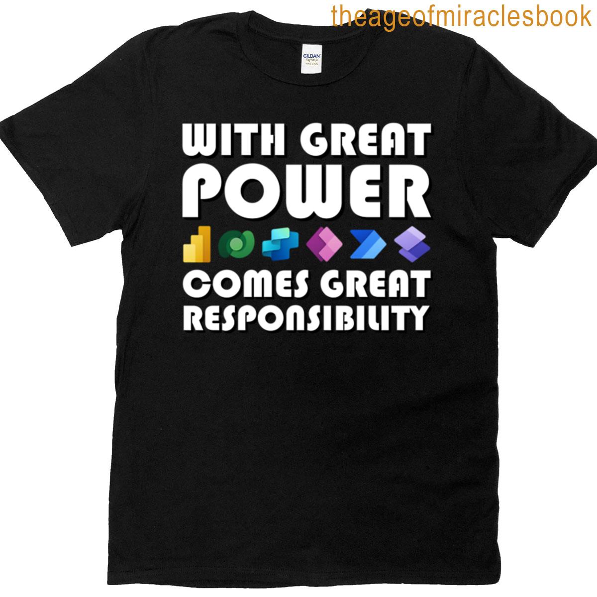 With Great Power White Text T-shirt