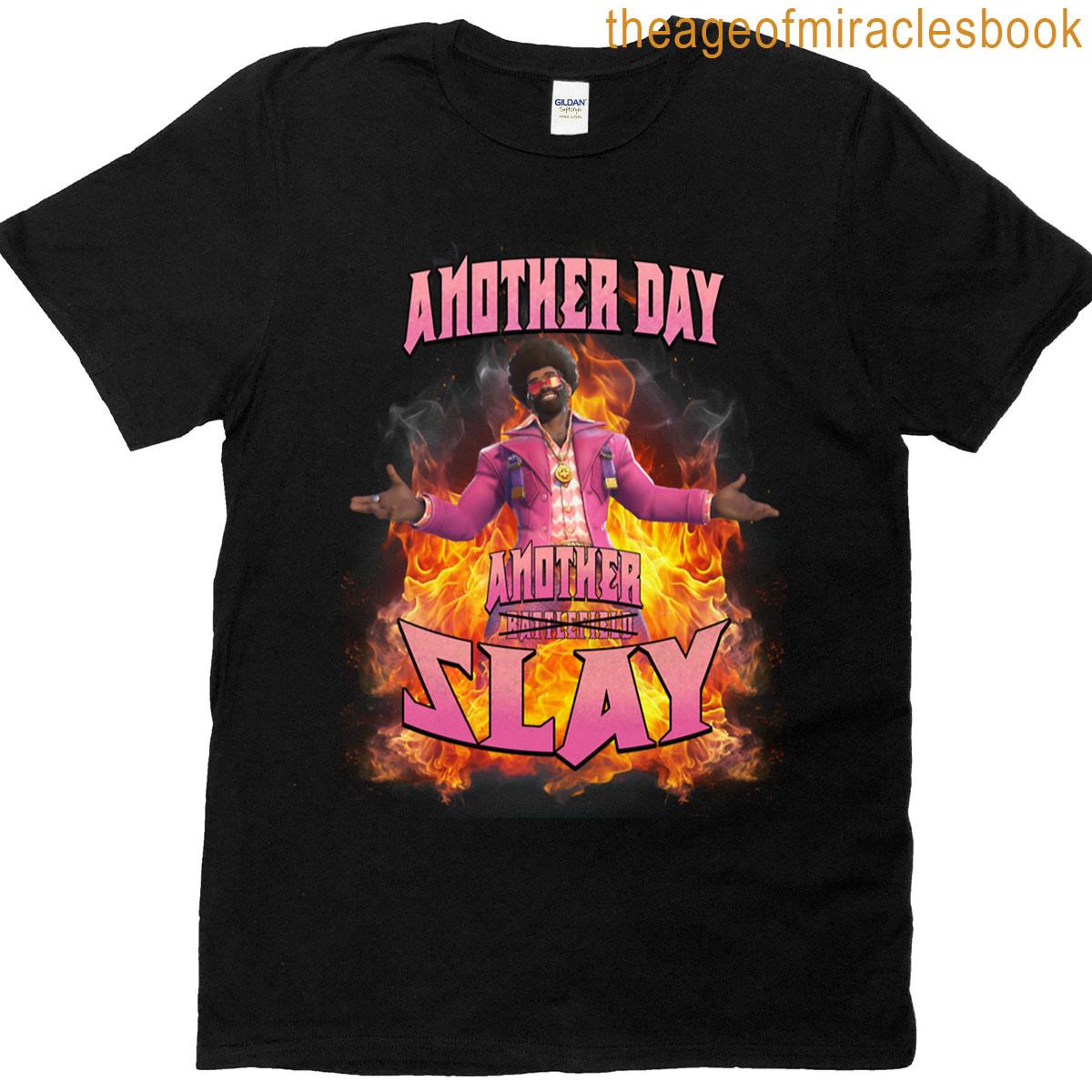 Another Day Another Slay T-shirt