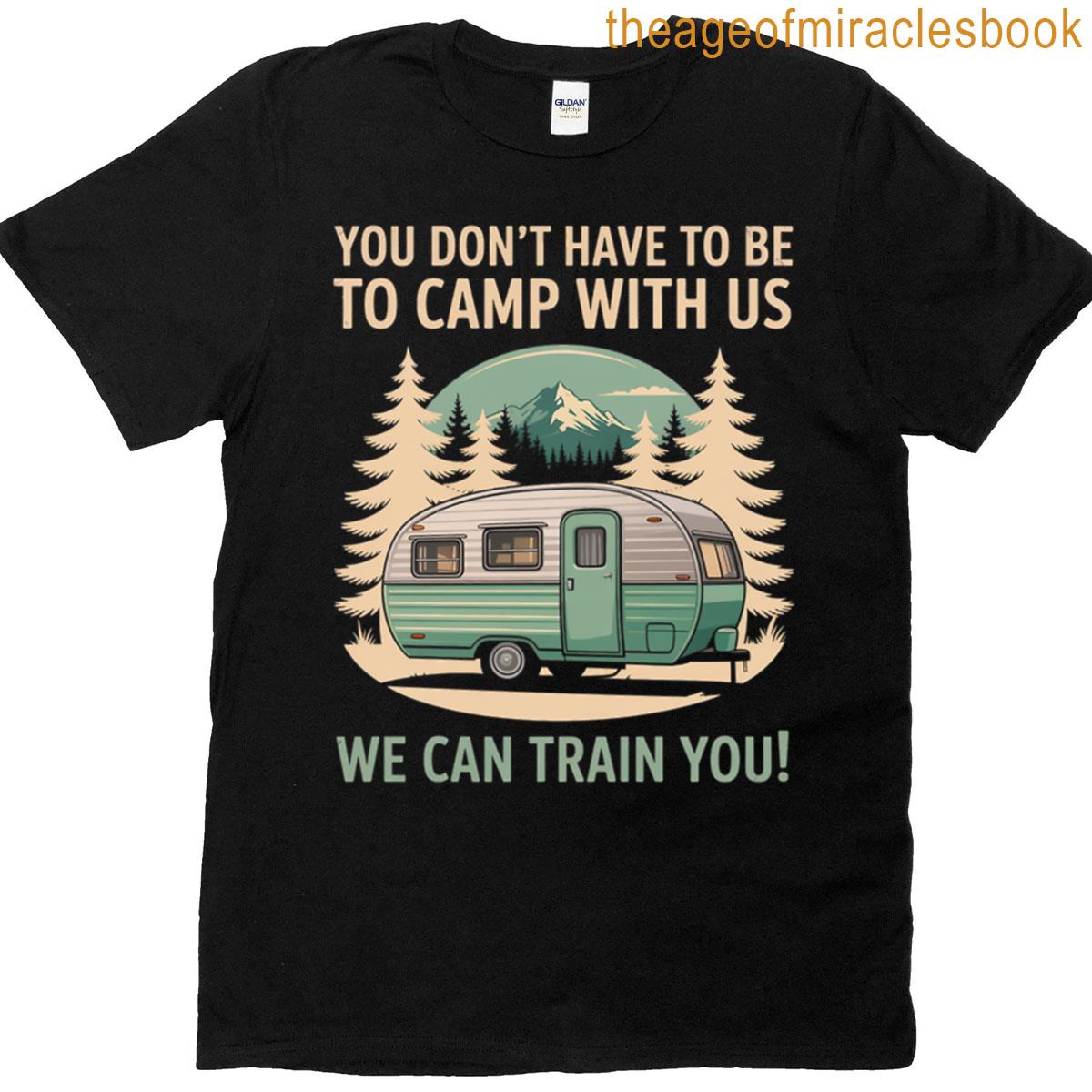 Crazy Camp With Us Funny Camping T-shirt