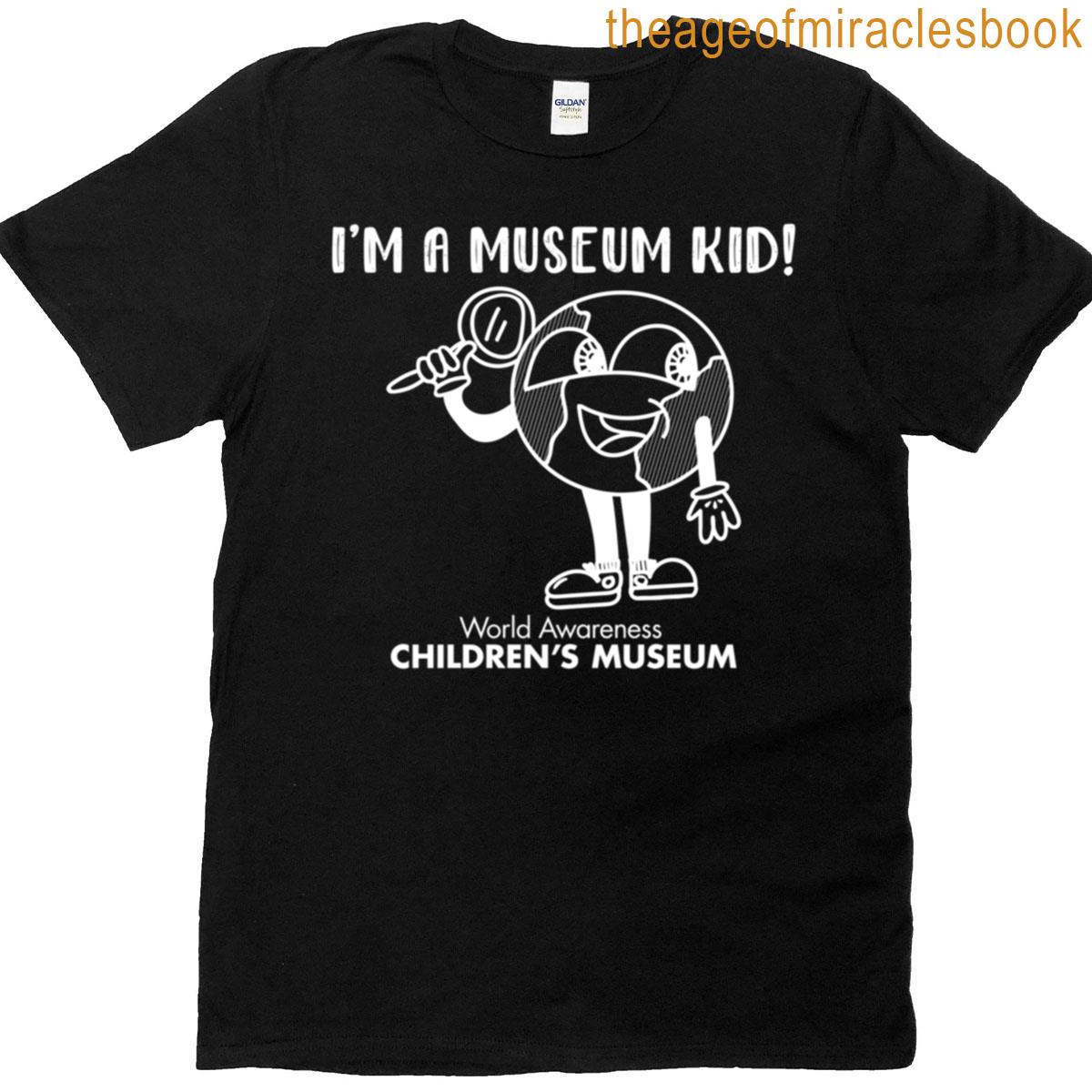 Im A Museum Kid – White Text T-shirt