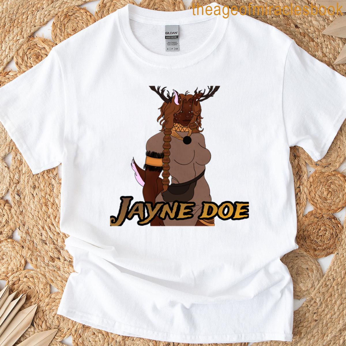 Jayne Does T-shirt