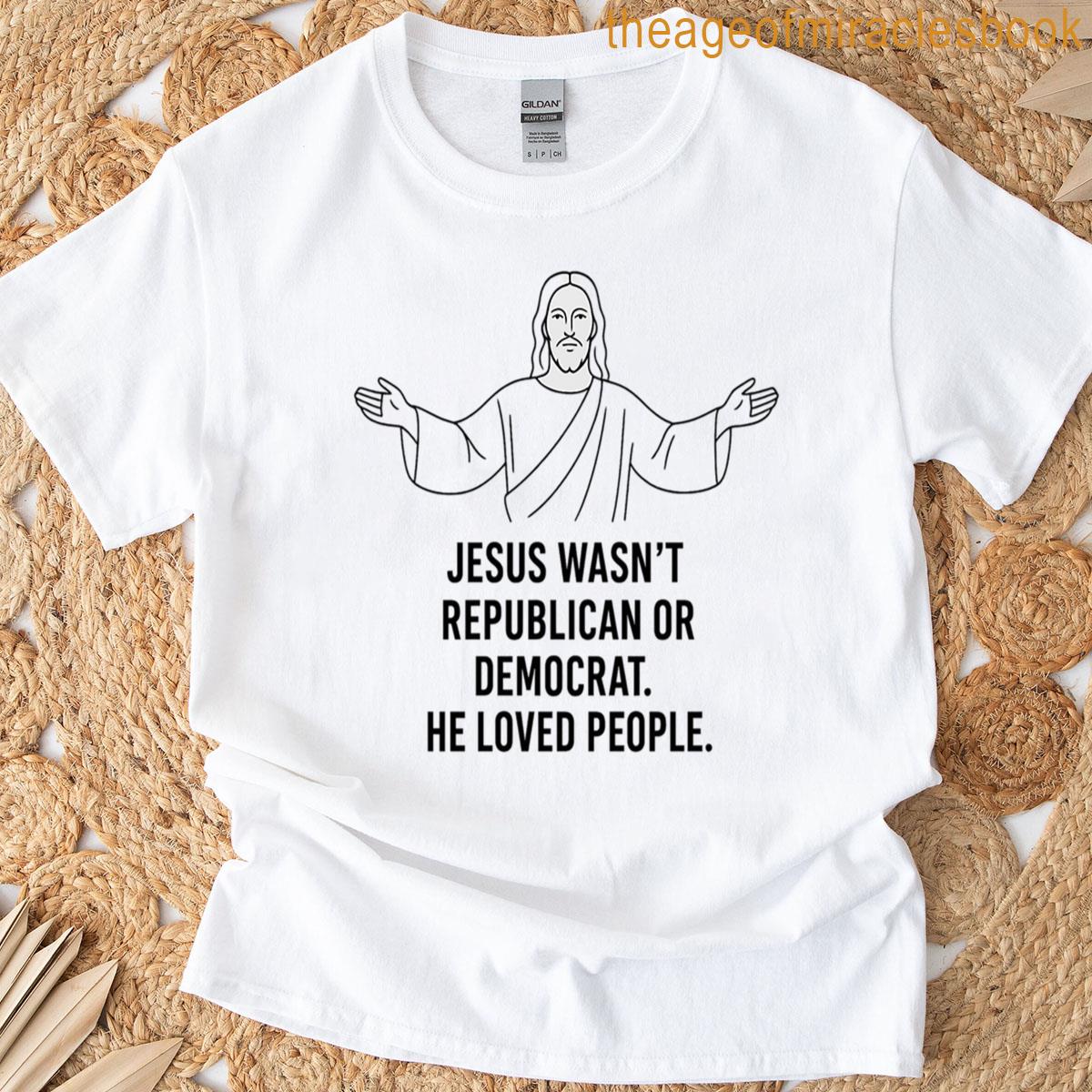 Jesus Loved People Bold Christian Statement Tee T-shirt