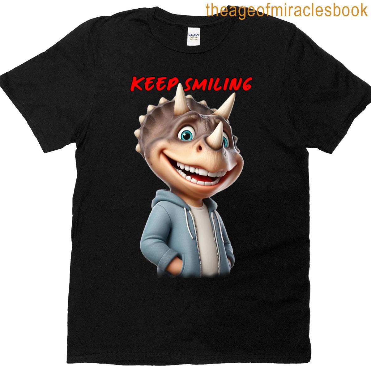 Triceratops 4 Keep Smiling T-shirt