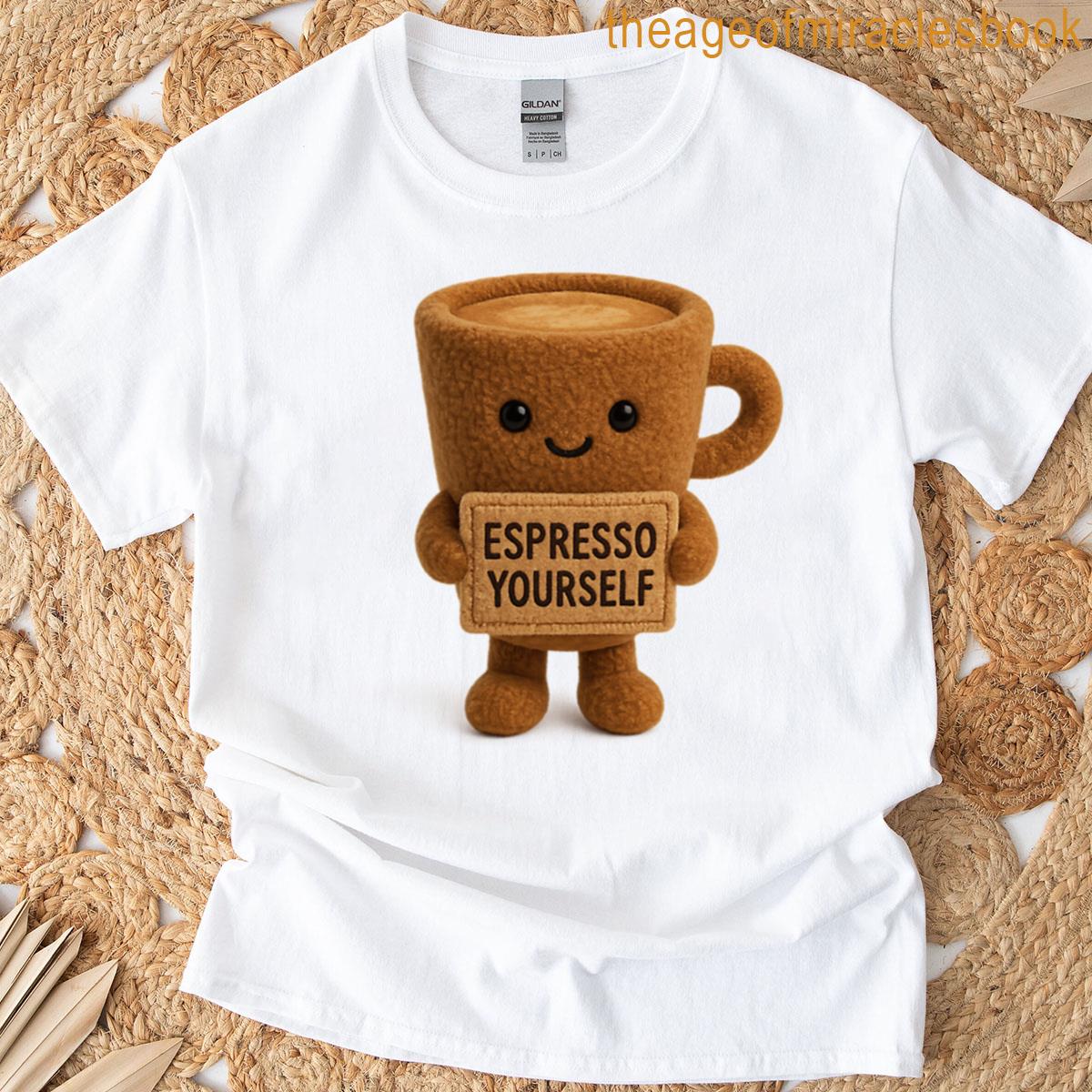 Espresso Yourself Awake With Personality Oversized T-shirt