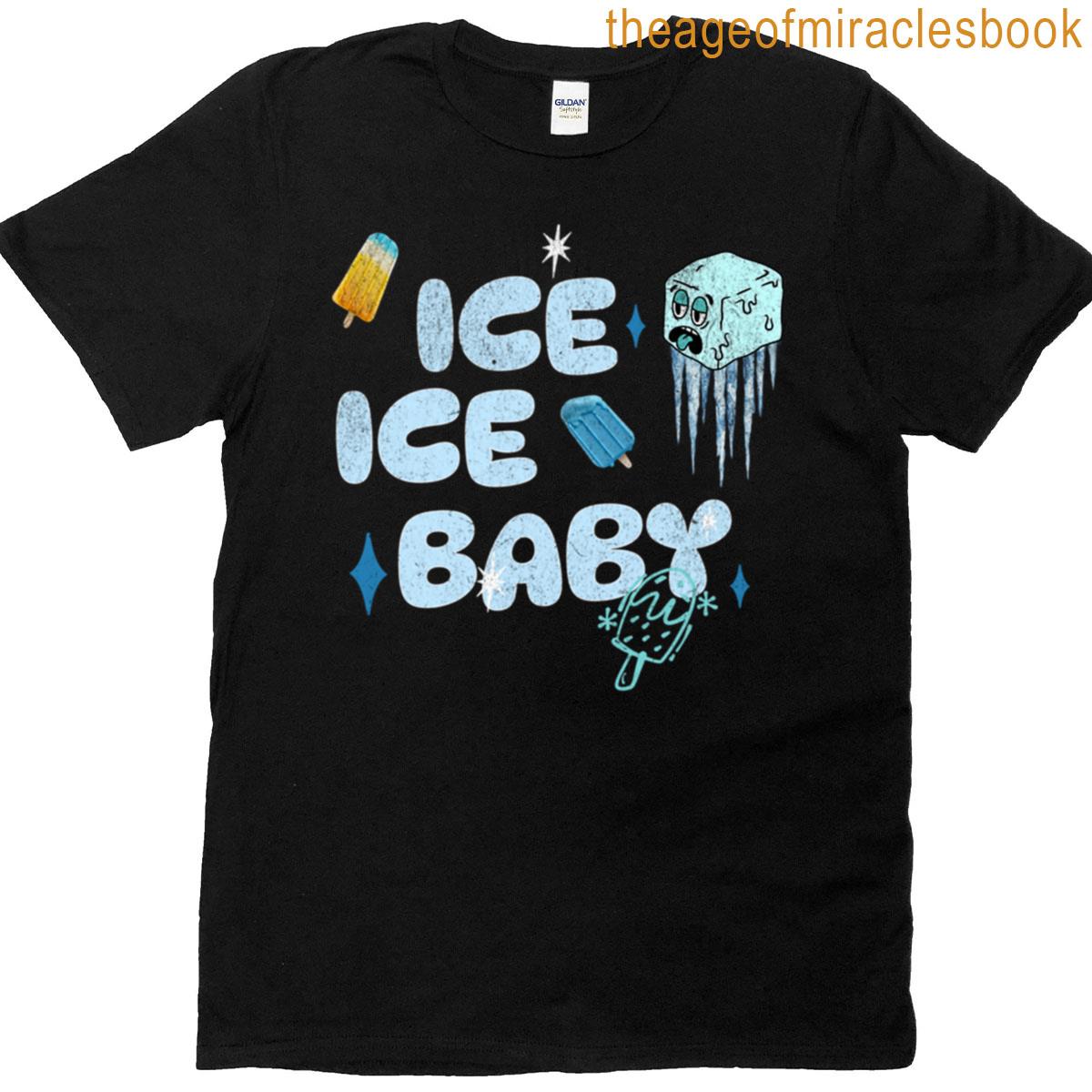 Ice Ice Baby T-shirt