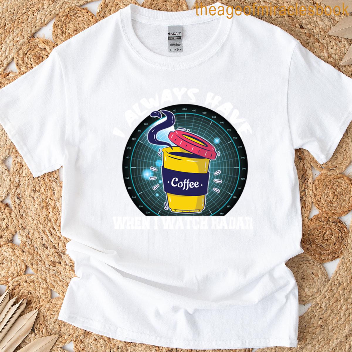 Ill Have Coffee–spaceballs T-shirt