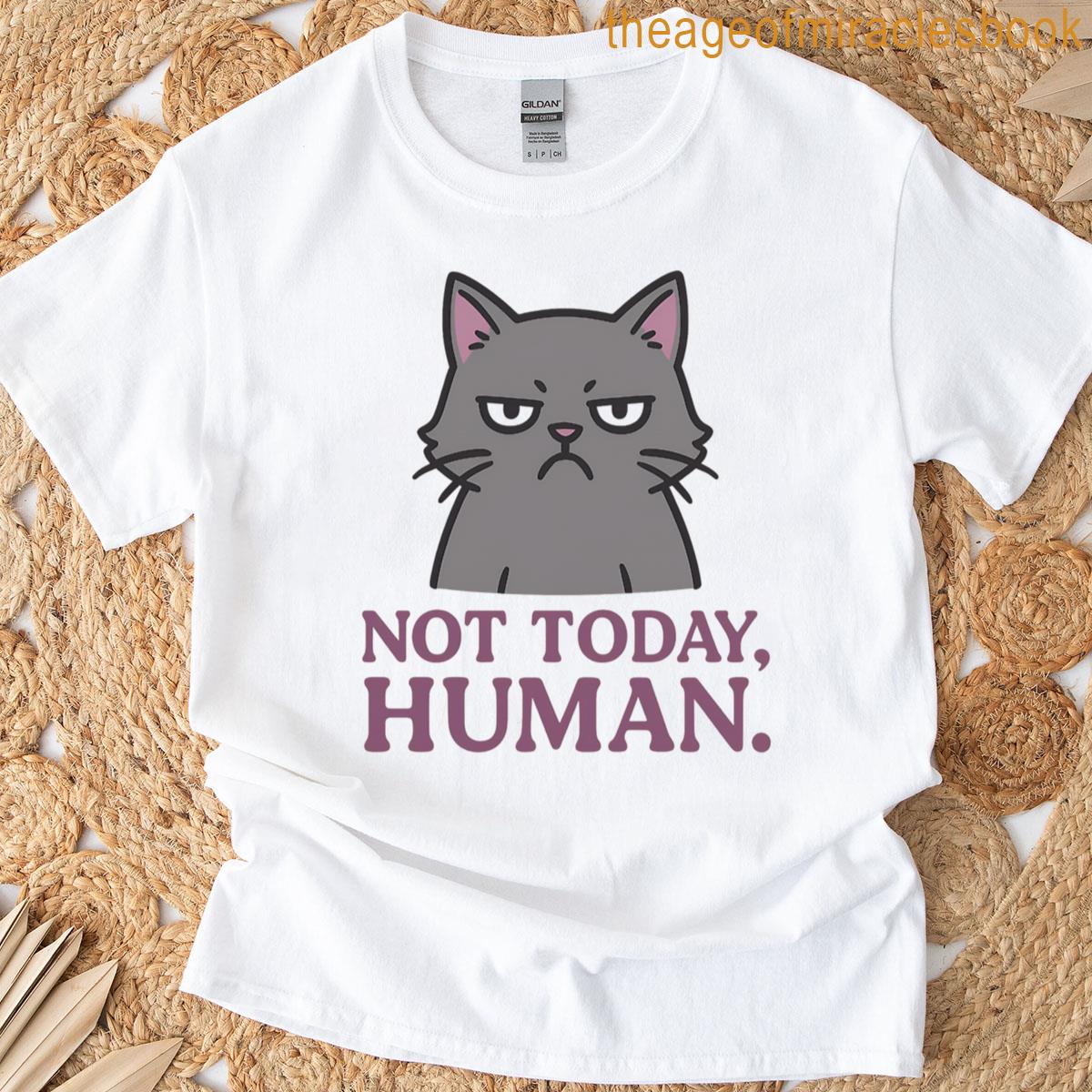 Not Today Human Grumpy Cat Sassy Quote Tee Oversized T-shirt