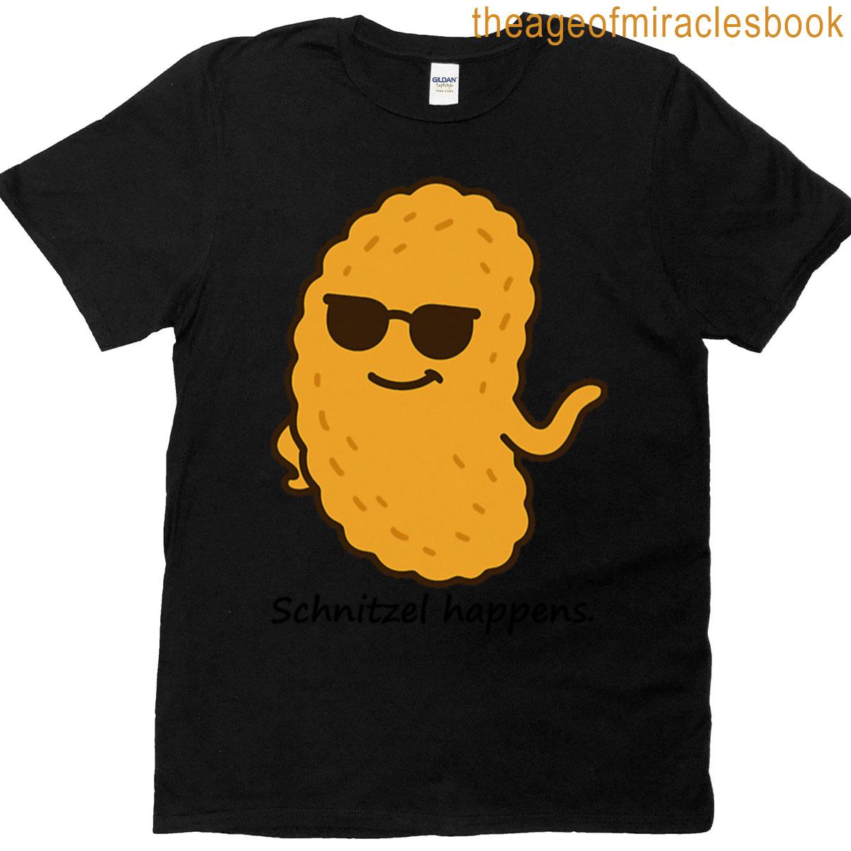Schnitzel Happens Cool Fried Attitude T-shirt
