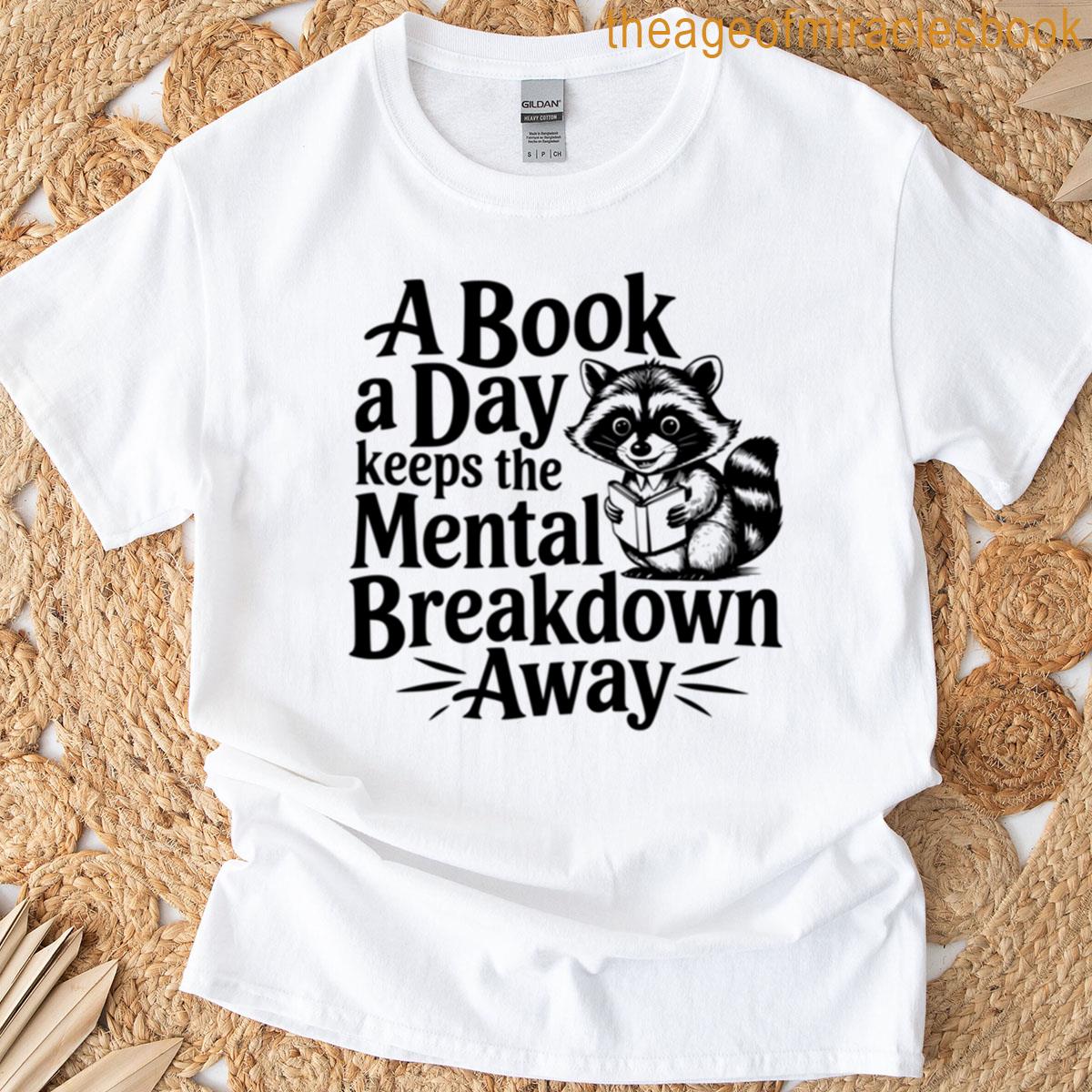Books And Mental Breakdown Away T-shirt