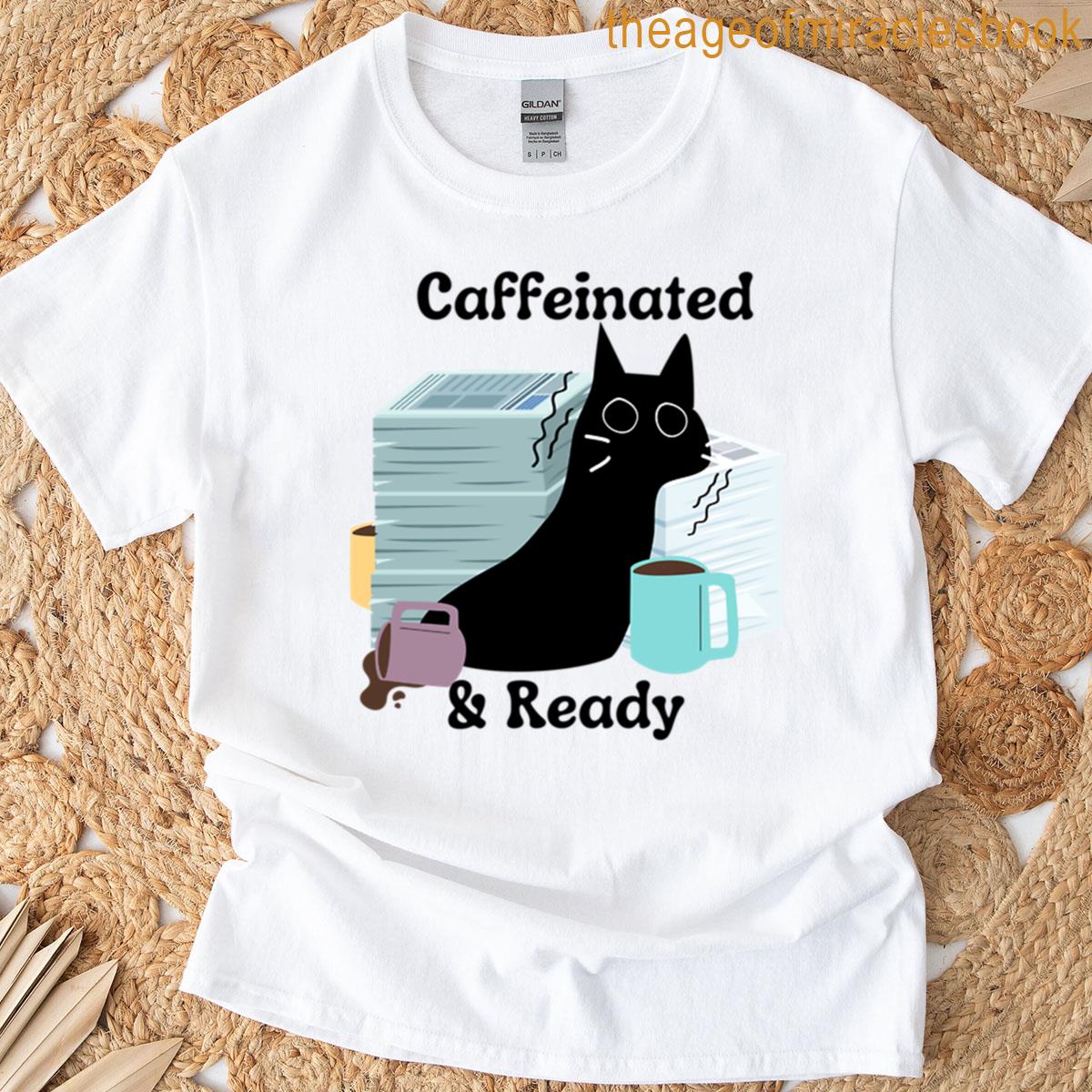 Caffeinated Ready Cat T-shirt