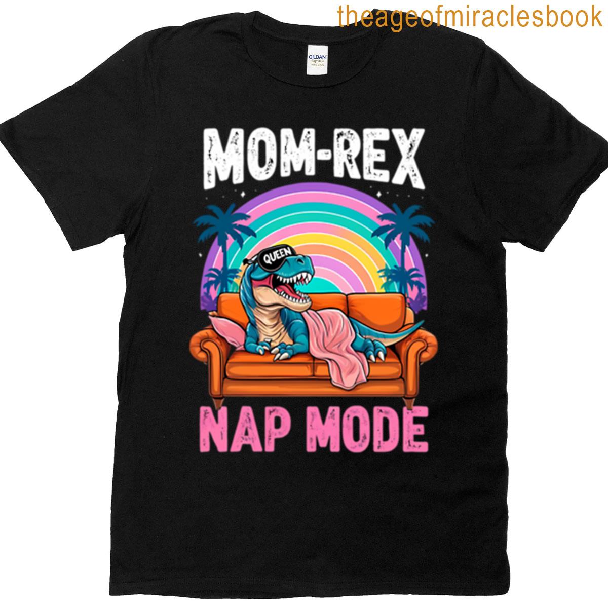 Mom-rex Nap Mode T-shirt