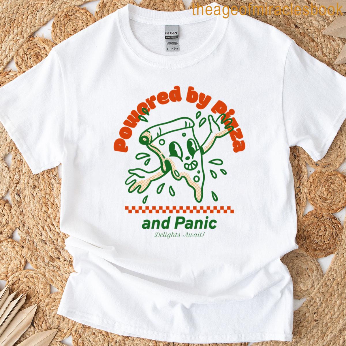 Powered By Pizza And Panic T-shirt