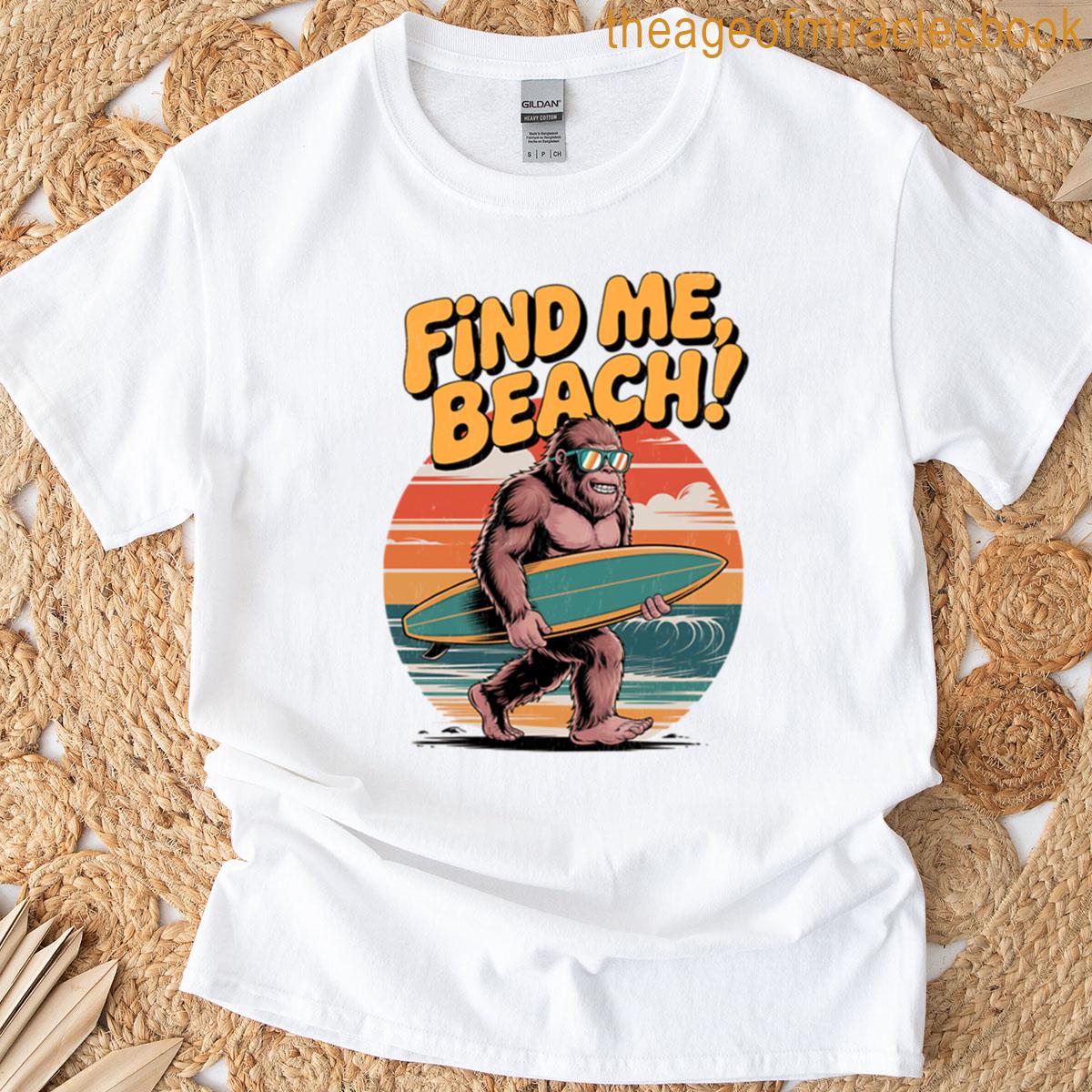 Find Me Beach T-shirt