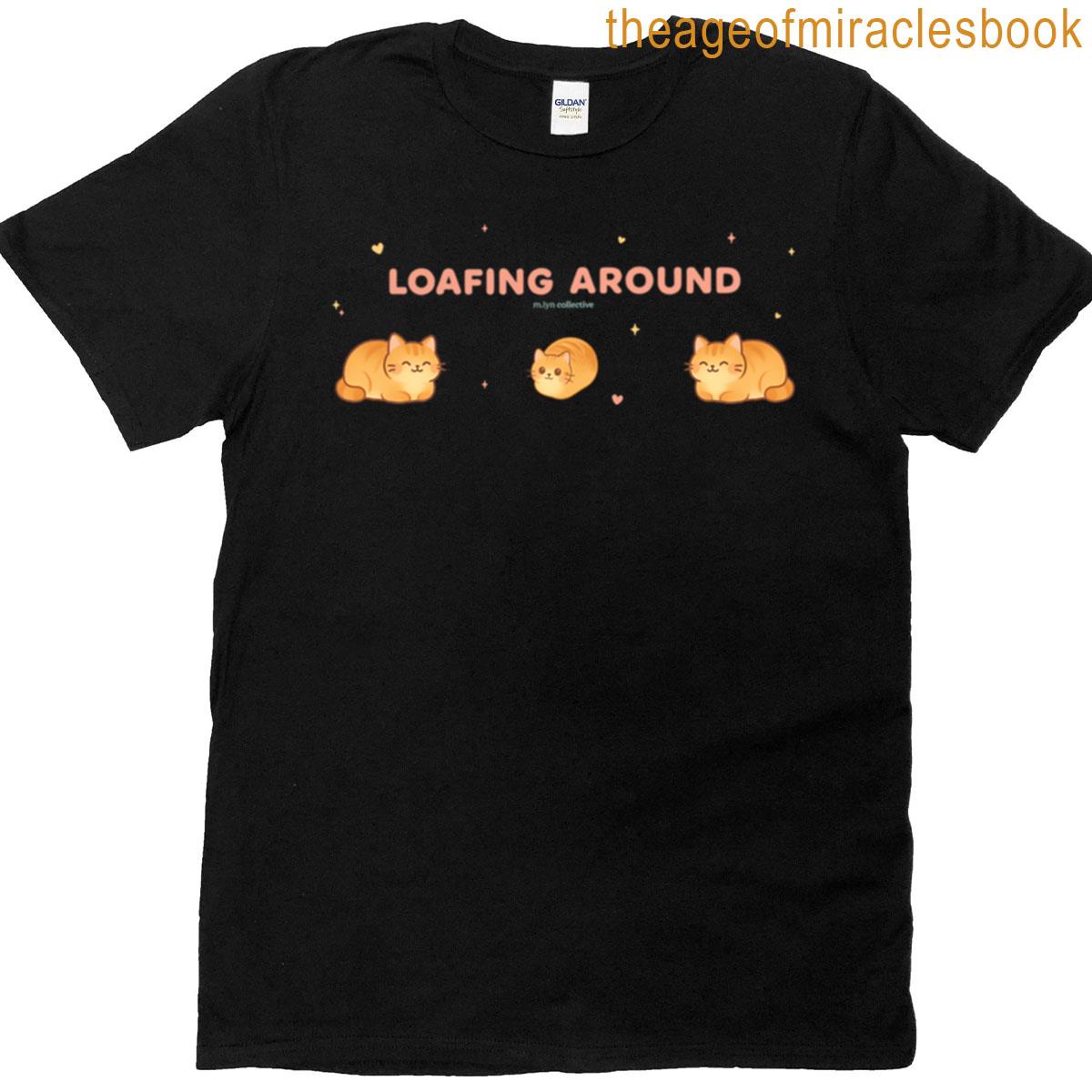 Loafing Around Cat Bread Loaf Design T-shirt