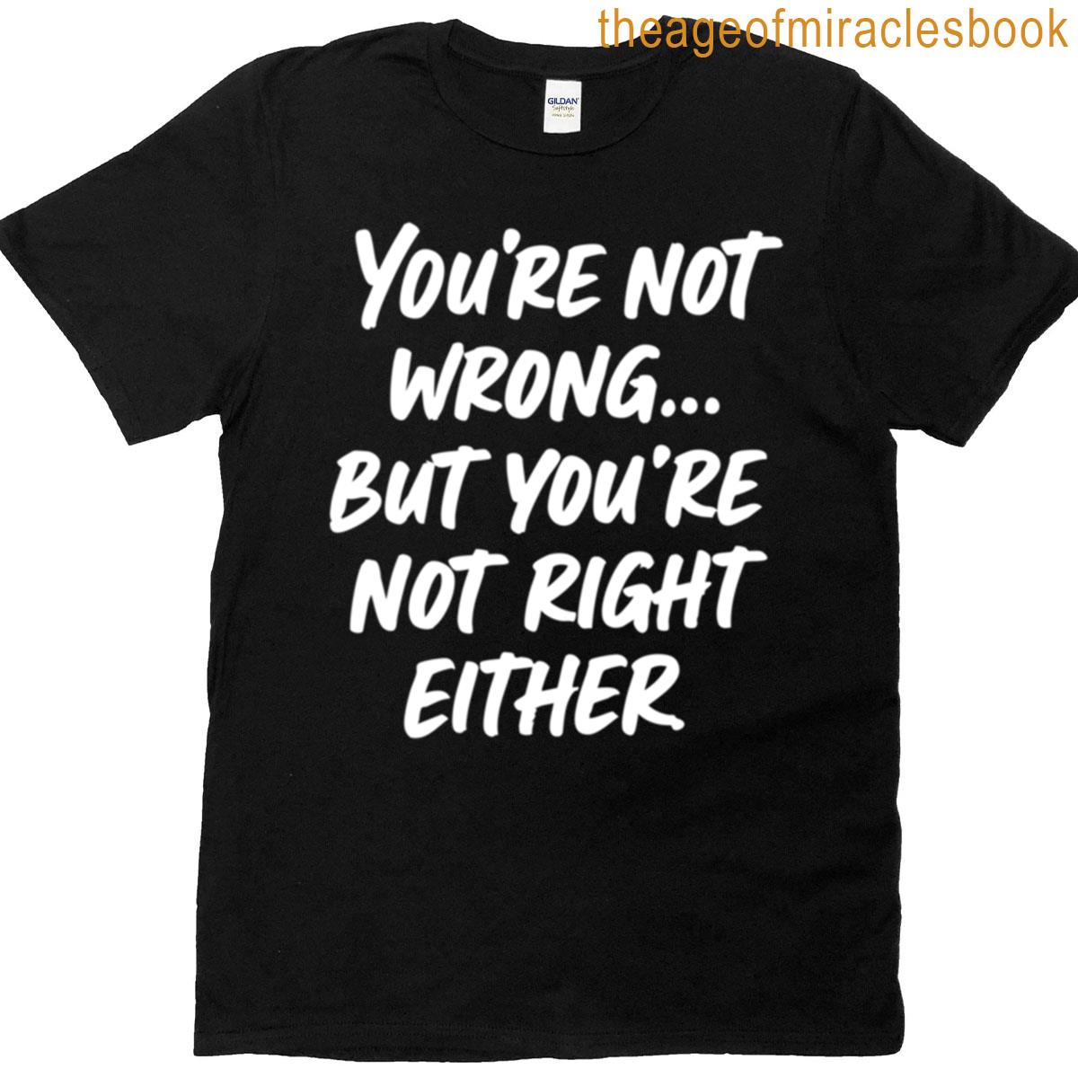 Not Wrong But Definitely Not Right Oversized T-shirt